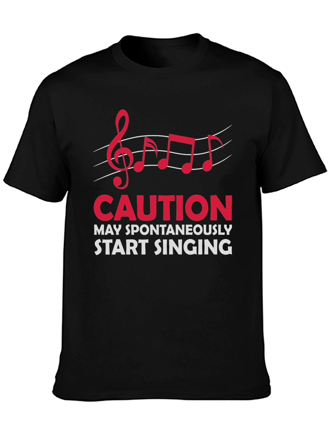 Caution May Spontaneously Start Singing T-Shirt
