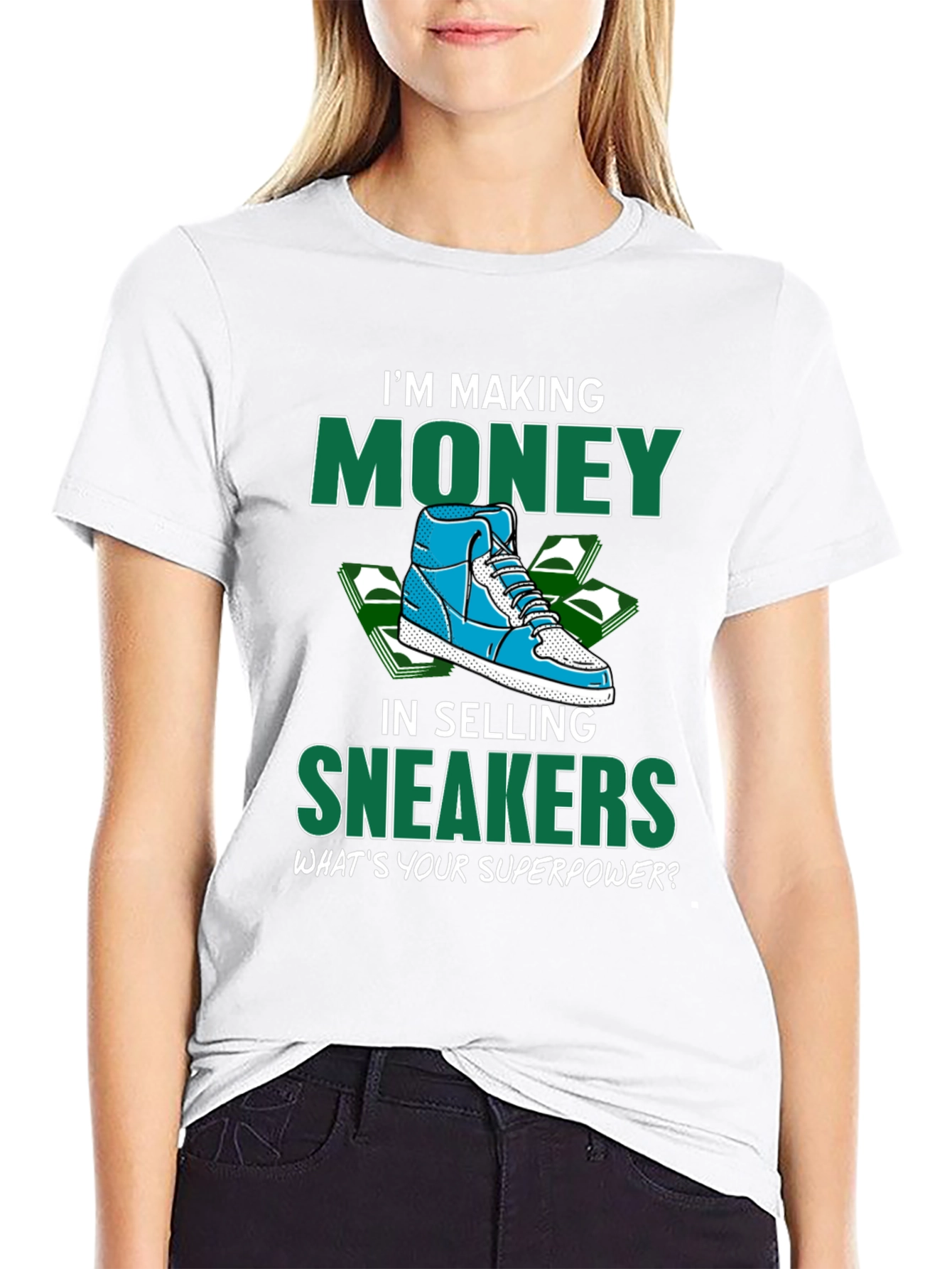 Making Money Selling Sneakers Graphic T-Shirt