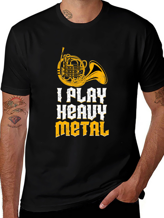 I Play Heavy Metal T-Shirt - Funny French Horn Player Tee