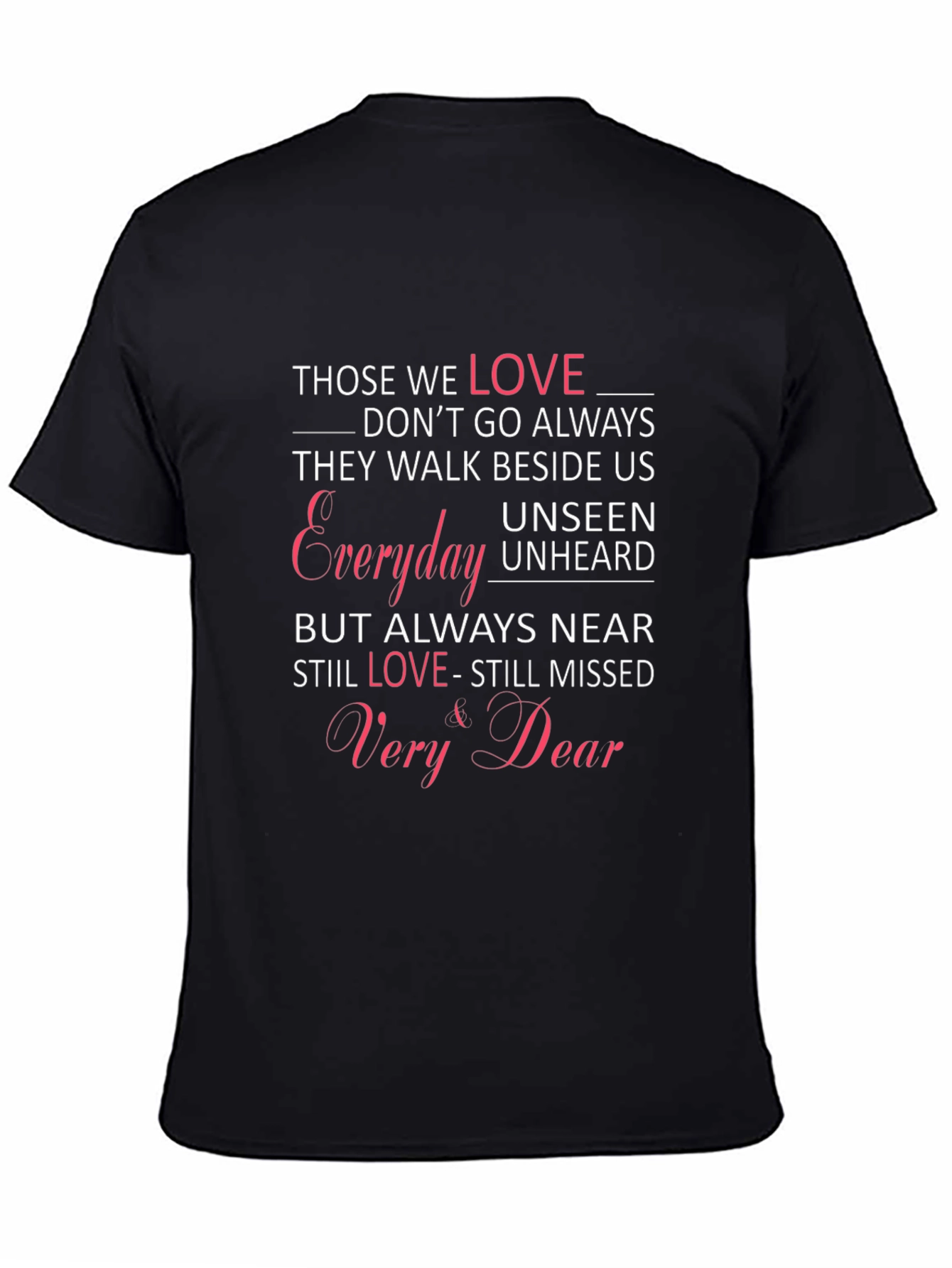 Memorial T-Shirt: Those We Love Remembrance