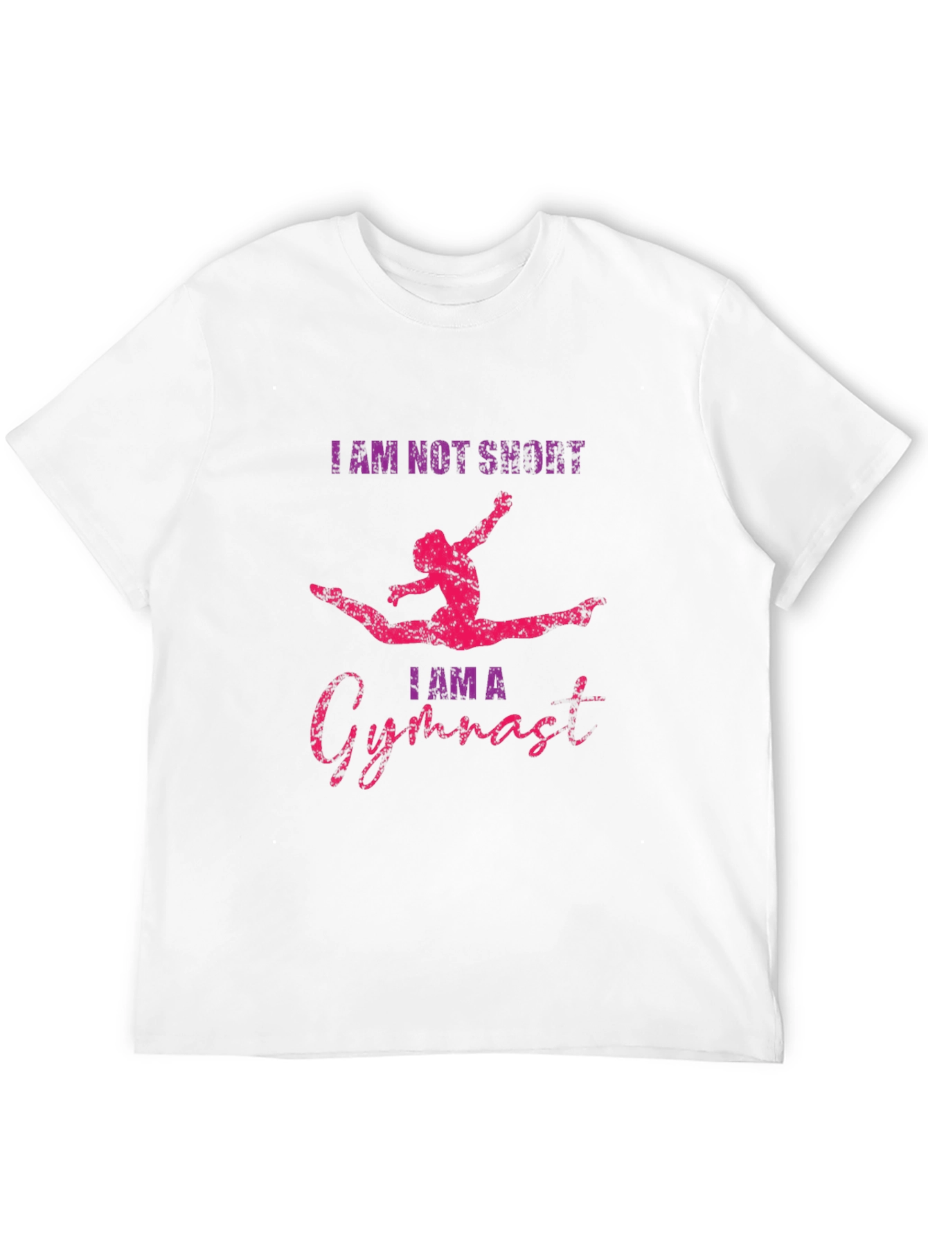 Gymnast T-Shirt - I Am Not Short