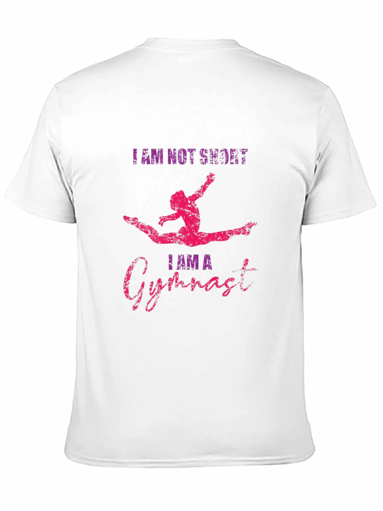 Gymnast T-Shirt - I Am Not Short
