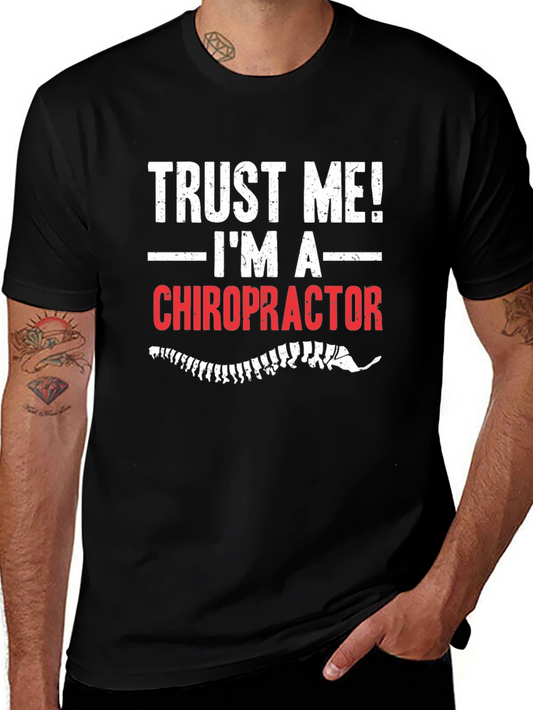 Trust Me! Im a Chiropractor T-Shirt - Funny Spine Design