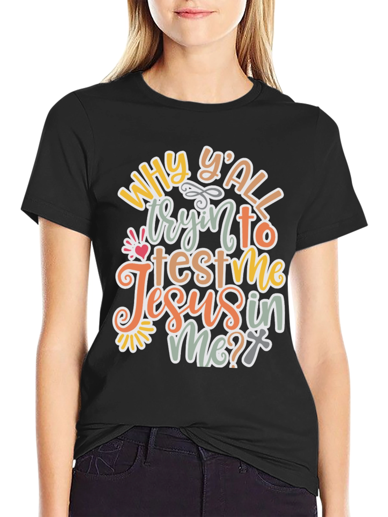 Why Yall Tryin To Test Me? T-Shirt