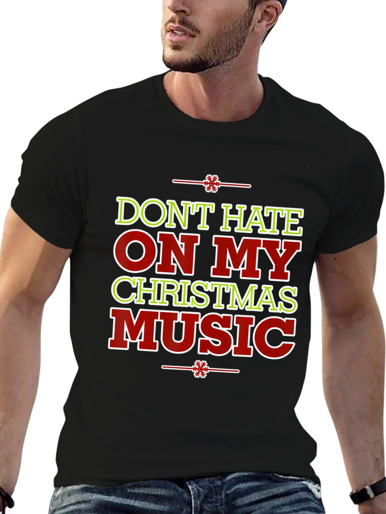 Dont Hate On My Christmas Music Holiday T-Shirt