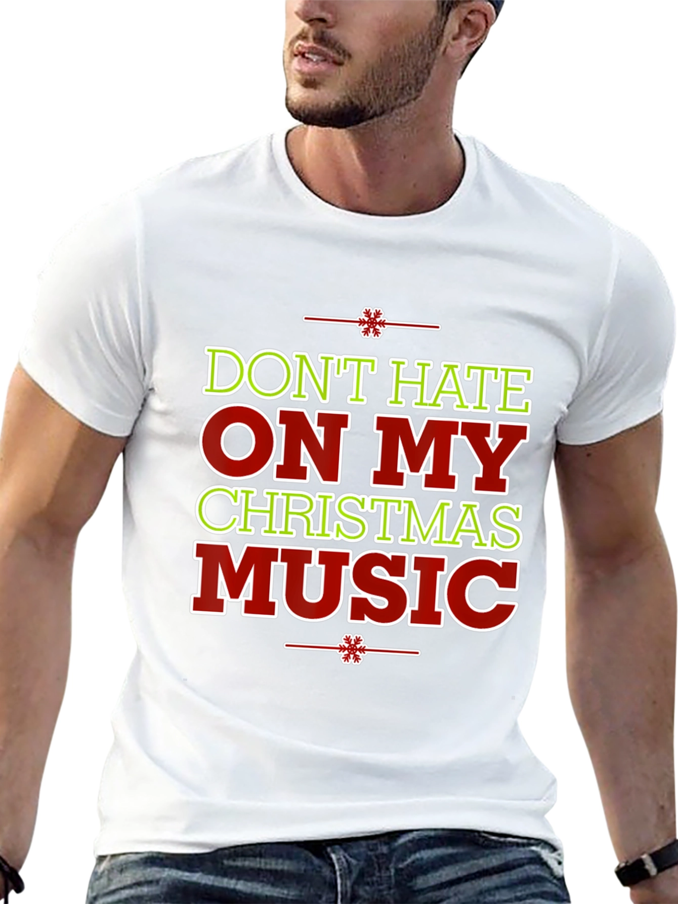 Dont Hate On My Christmas Music Holiday T-Shirt