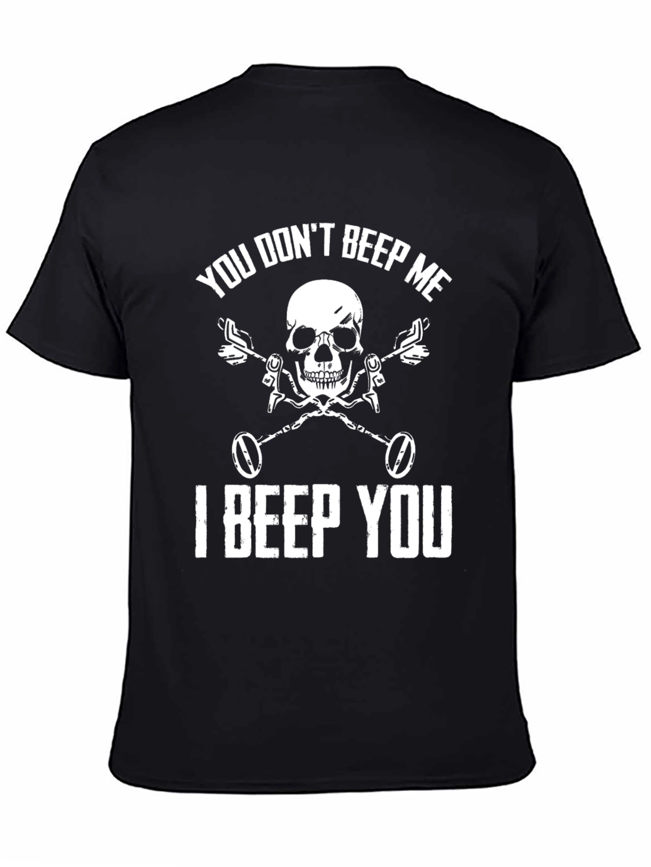 You Dont Beep Me Skull T-Shirt