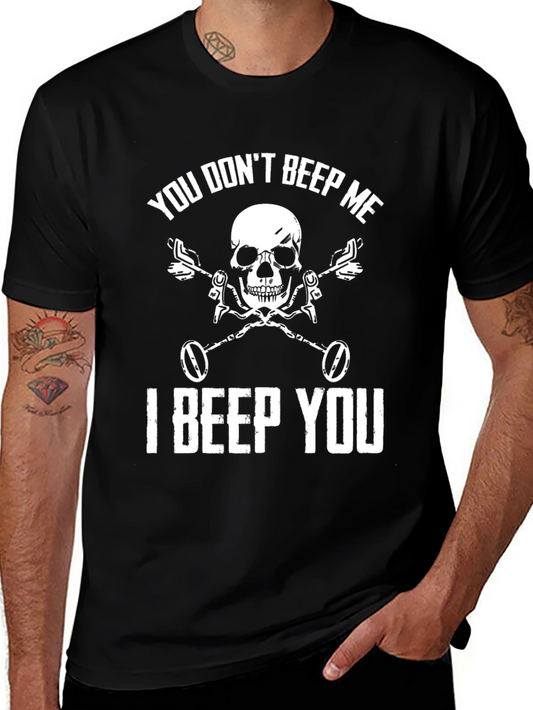 You Dont Beep Me Skull T-Shirt