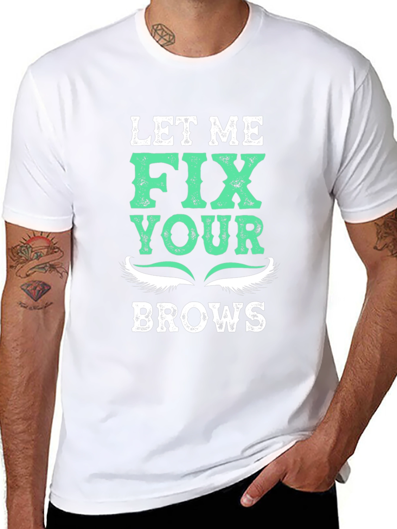 Let Me Fix Your Brows T-Shirt