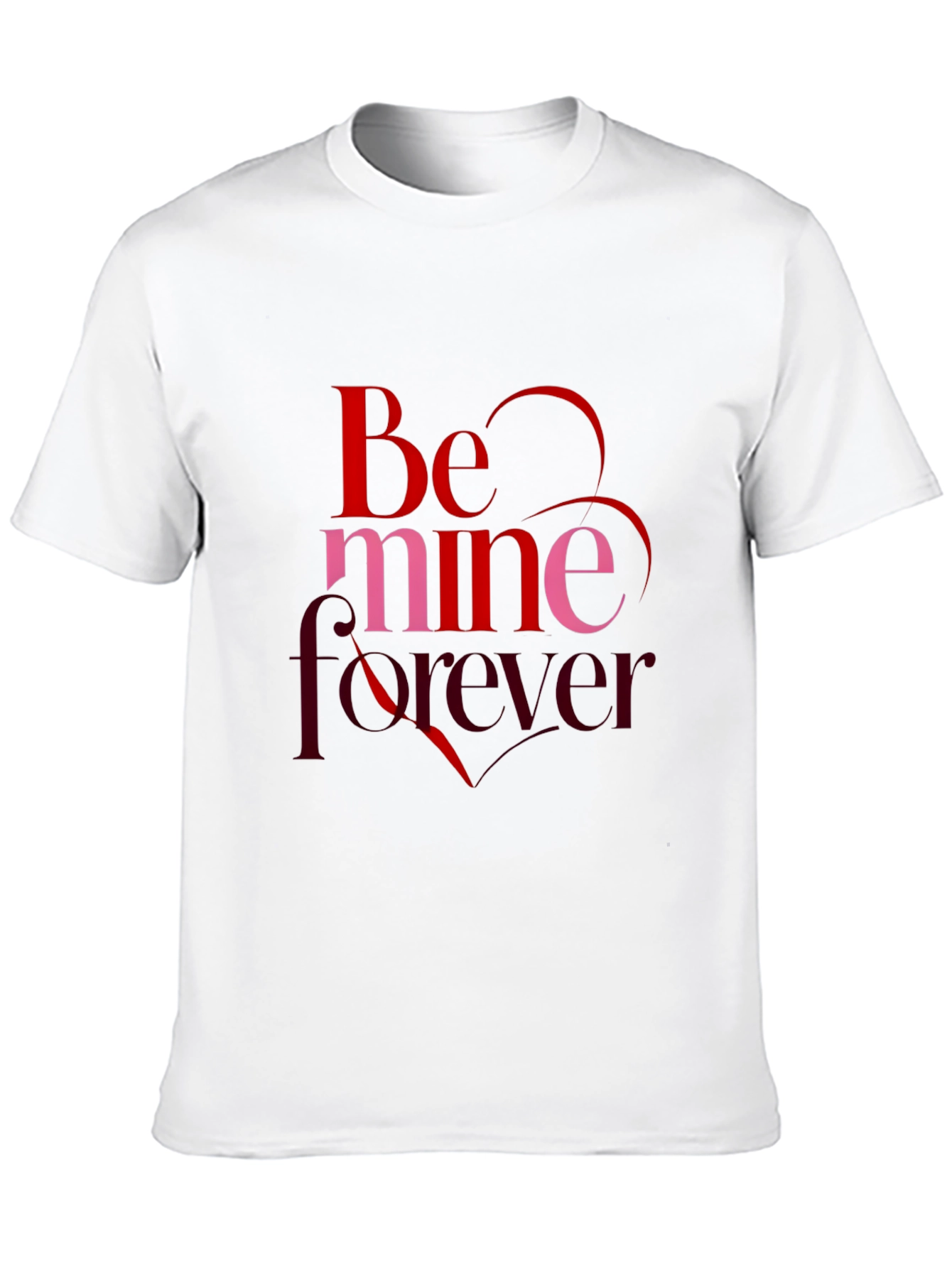 Be Mine Forever Graphic Tee - Valentines Day
