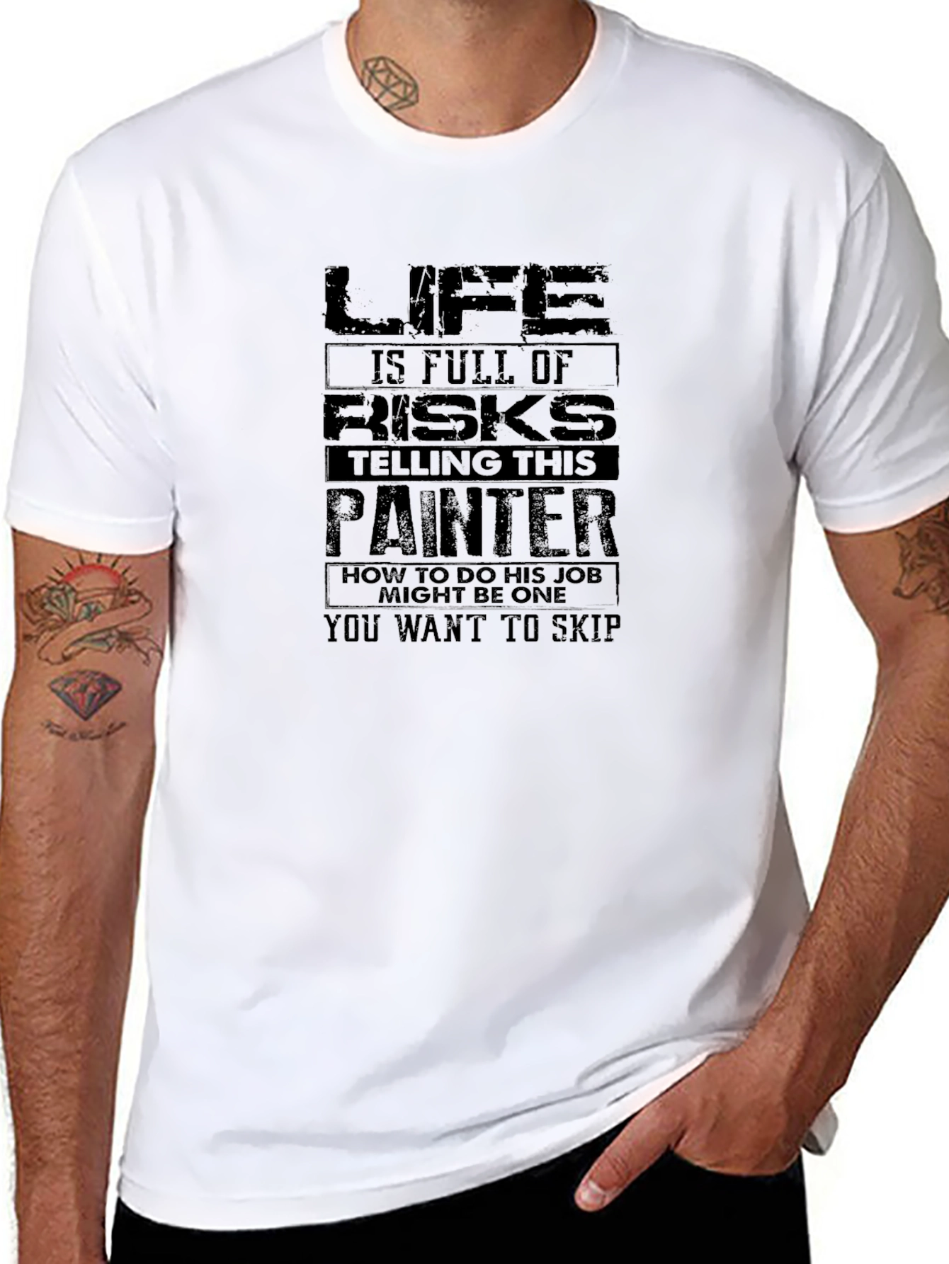 Life is Full of Risks Painter T-Shirt