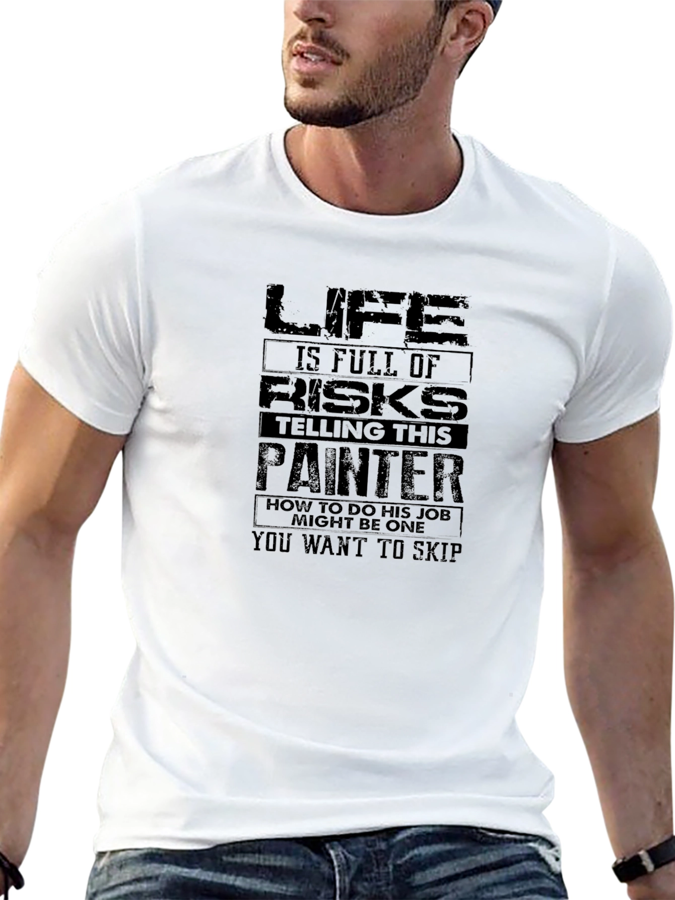 Life is Full of Risks Painter T-Shirt