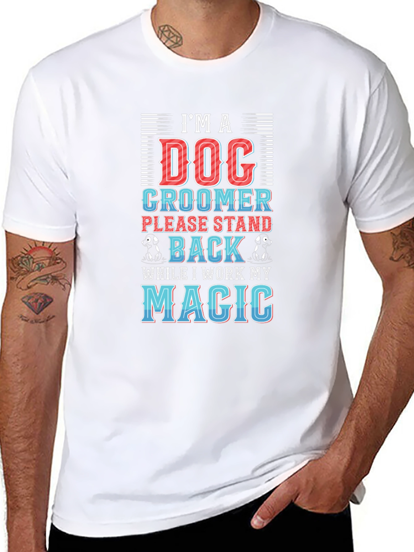 Dog Groomer T-Shirt - Stand Back Magic
