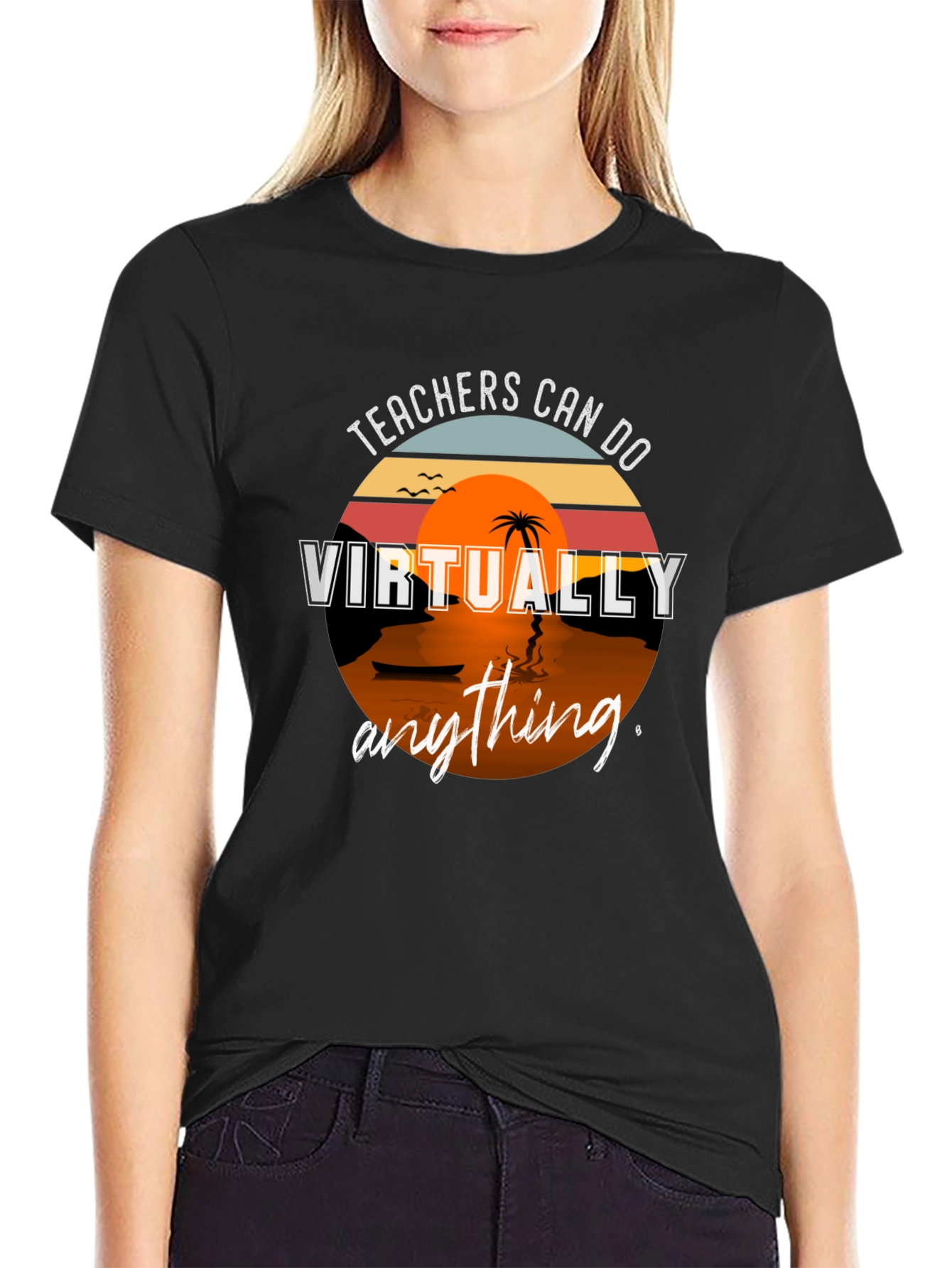 Teachers Can Do Virtually Anything T-Shirt