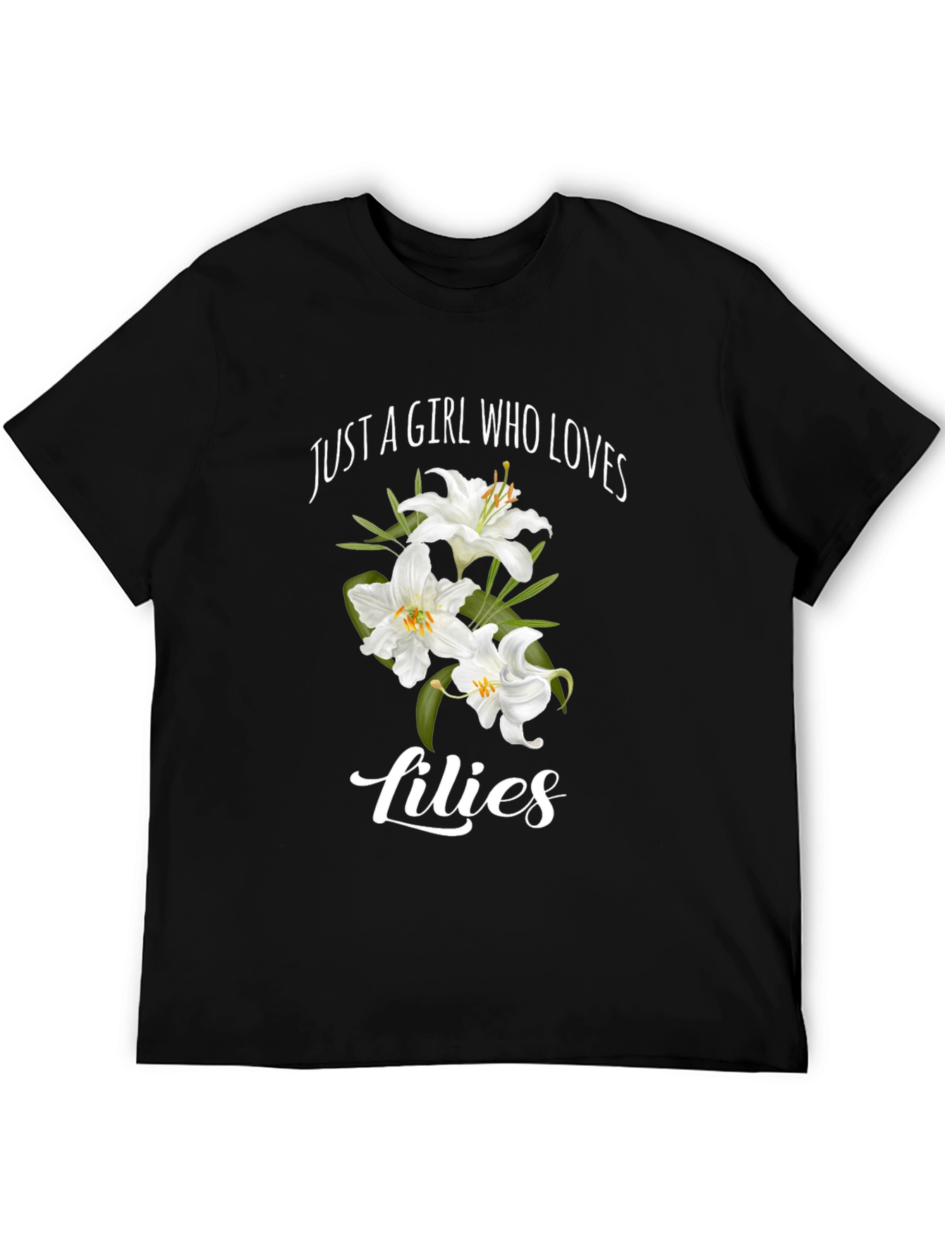 Just A Girl Who Loves Lilies Graphic T-Shirt