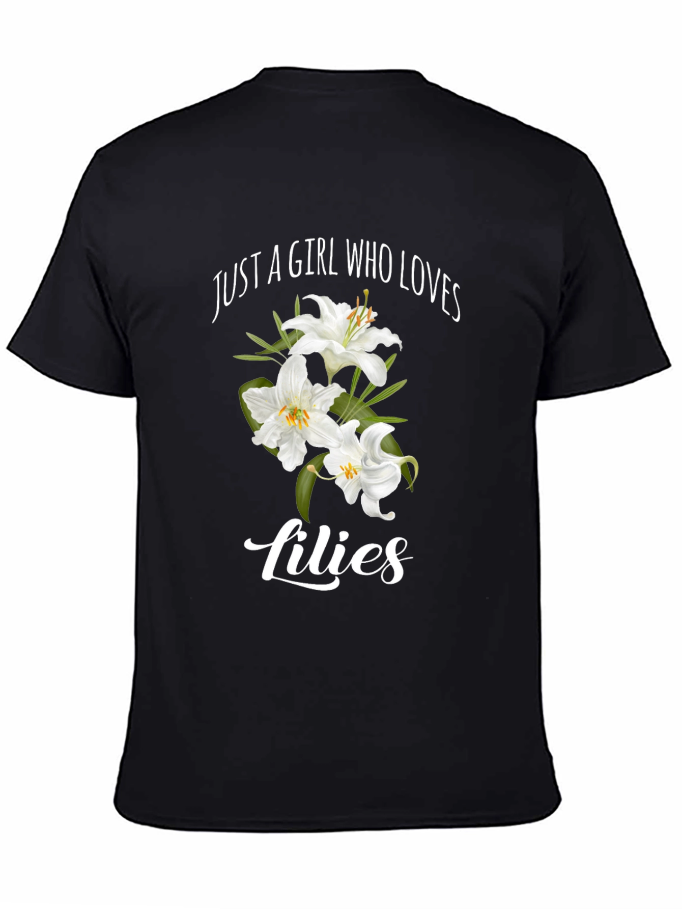 Just A Girl Who Loves Lilies Graphic T-Shirt