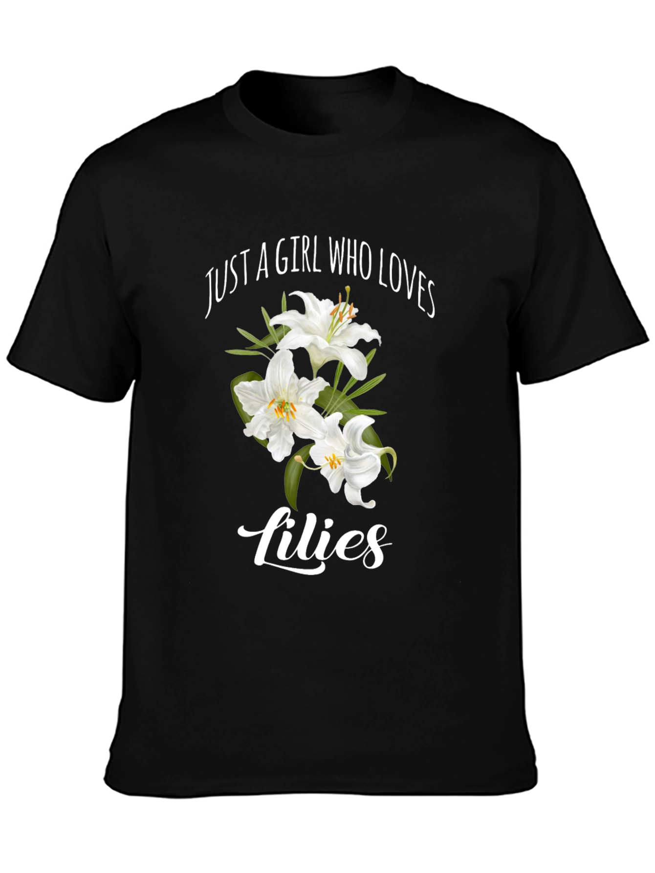 Just A Girl Who Loves Lilies Graphic T-Shirt