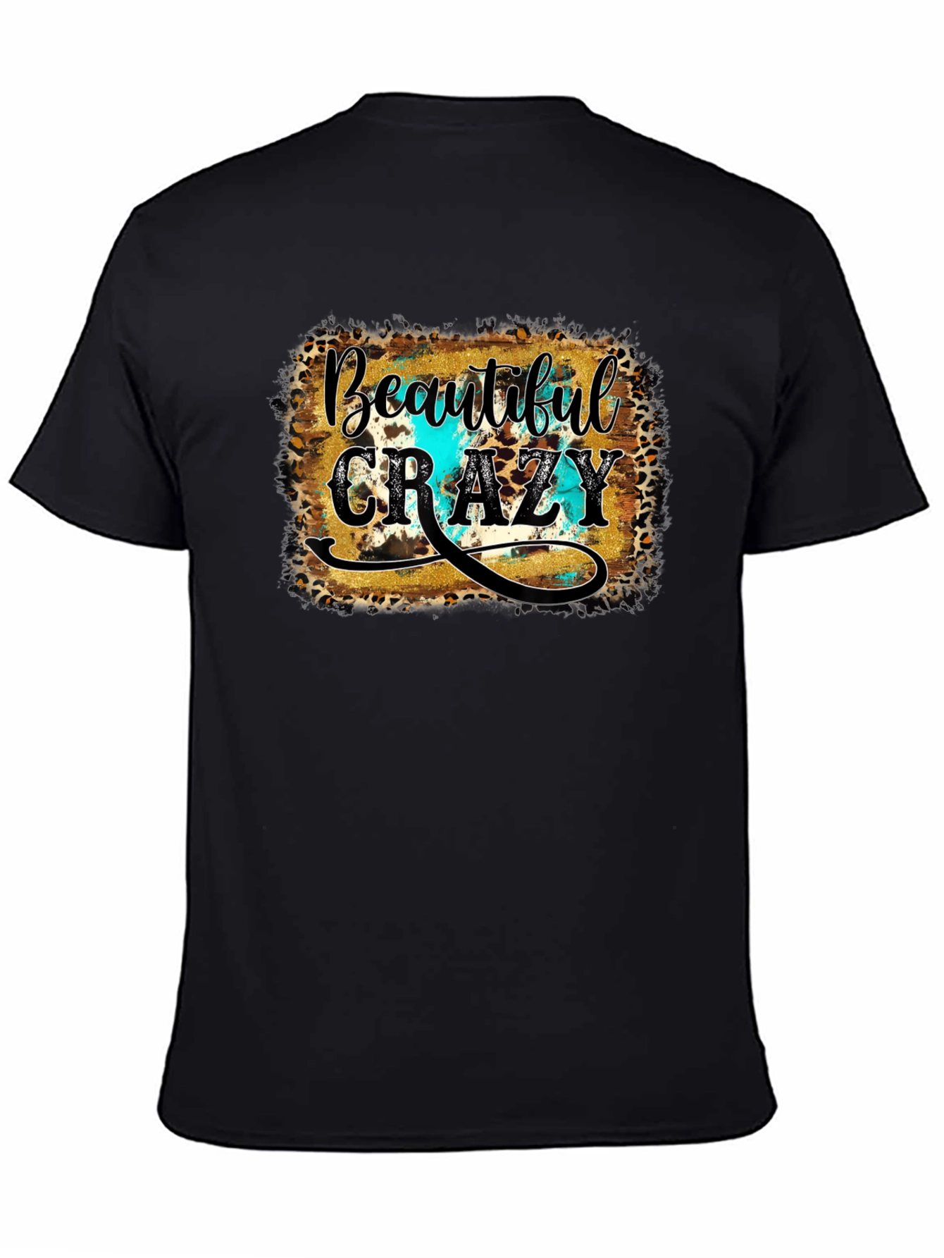 Beautiful Crazy Graphic Tee - Unisex Black T-Shirt