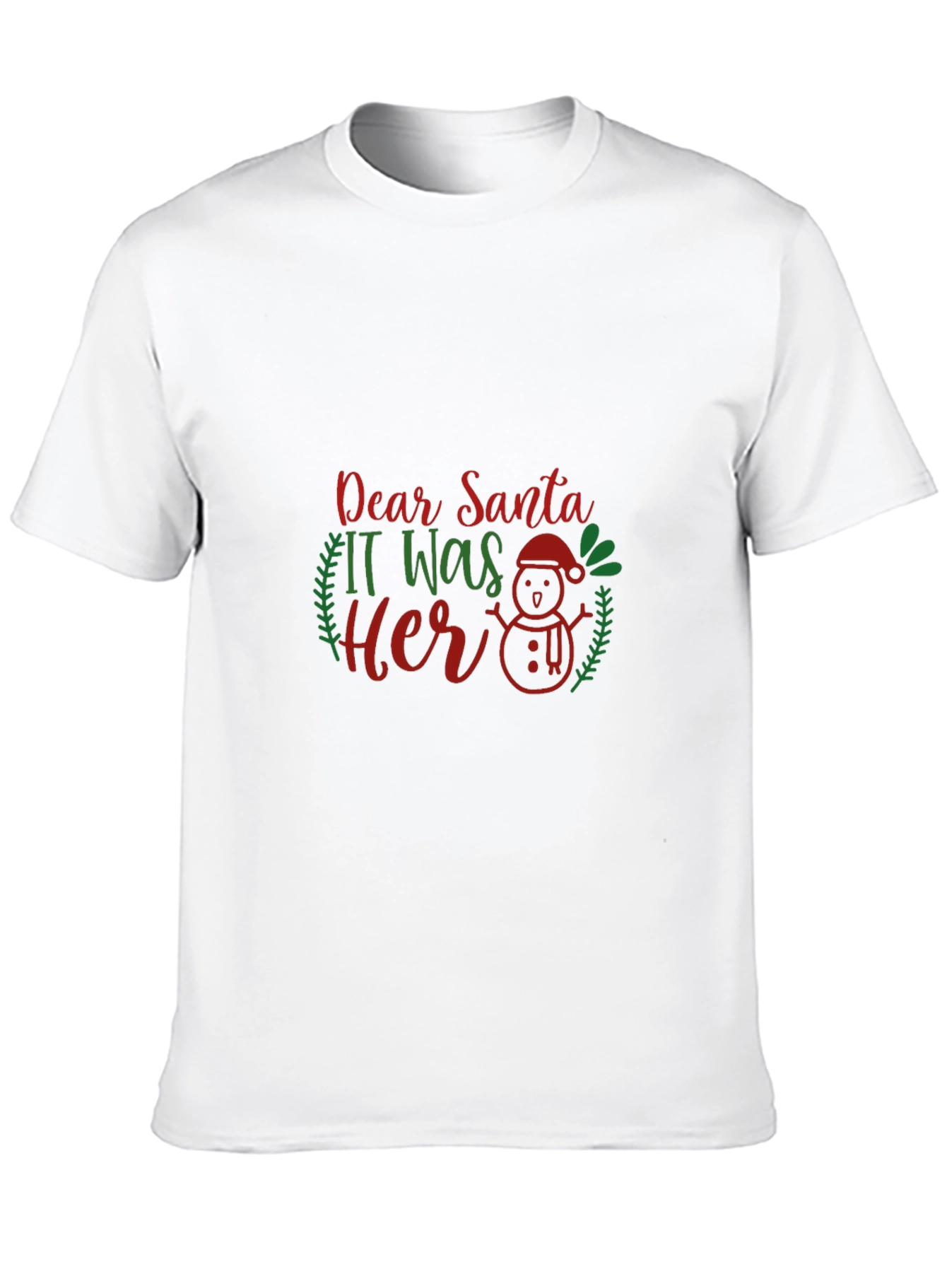 Dear Santa It Was Her Christmas T-Shirt