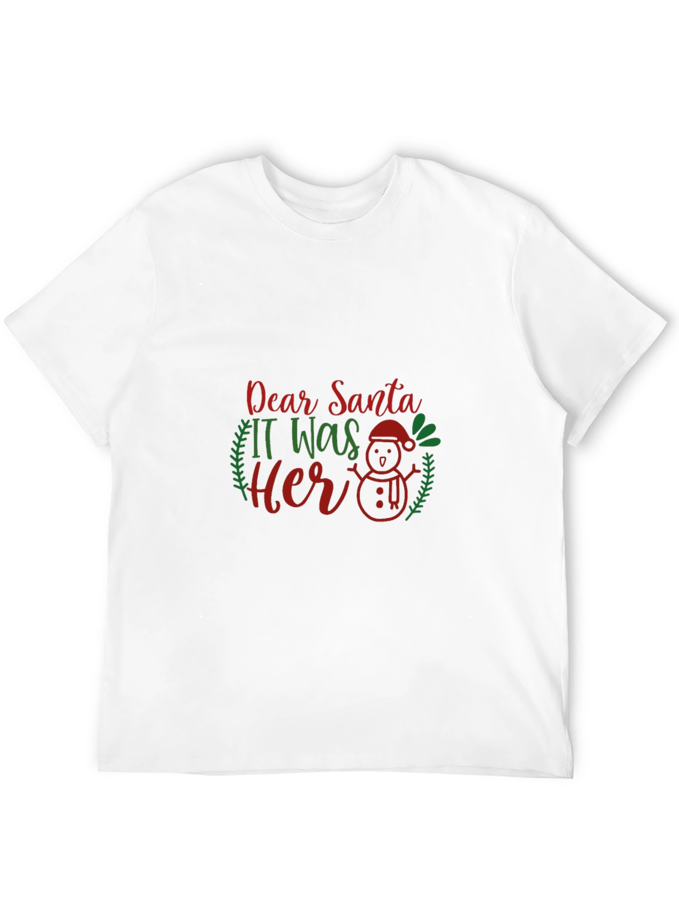 Dear Santa It Was Her Christmas T-Shirt