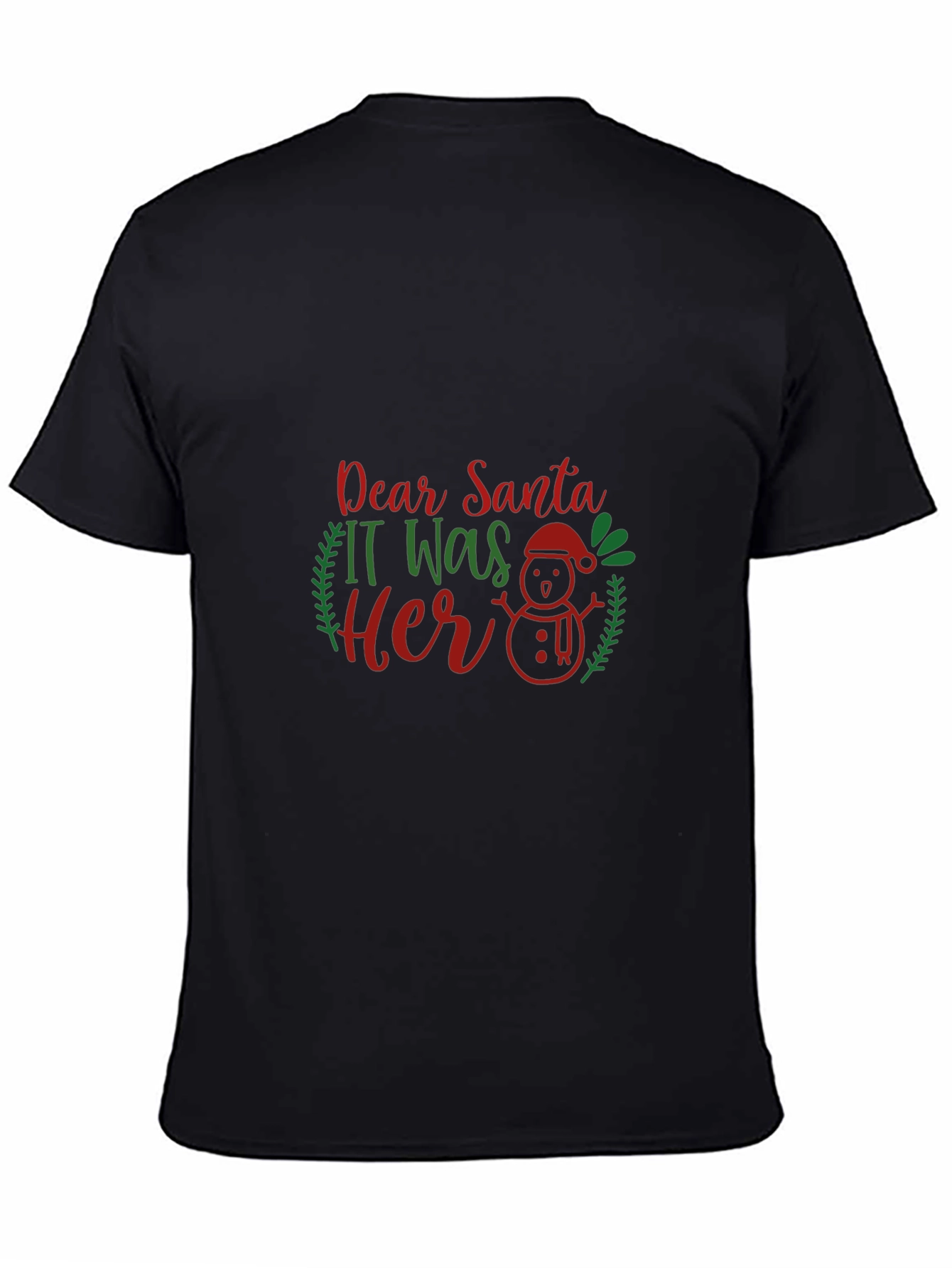 Dear Santa It Was Her Christmas T-Shirt