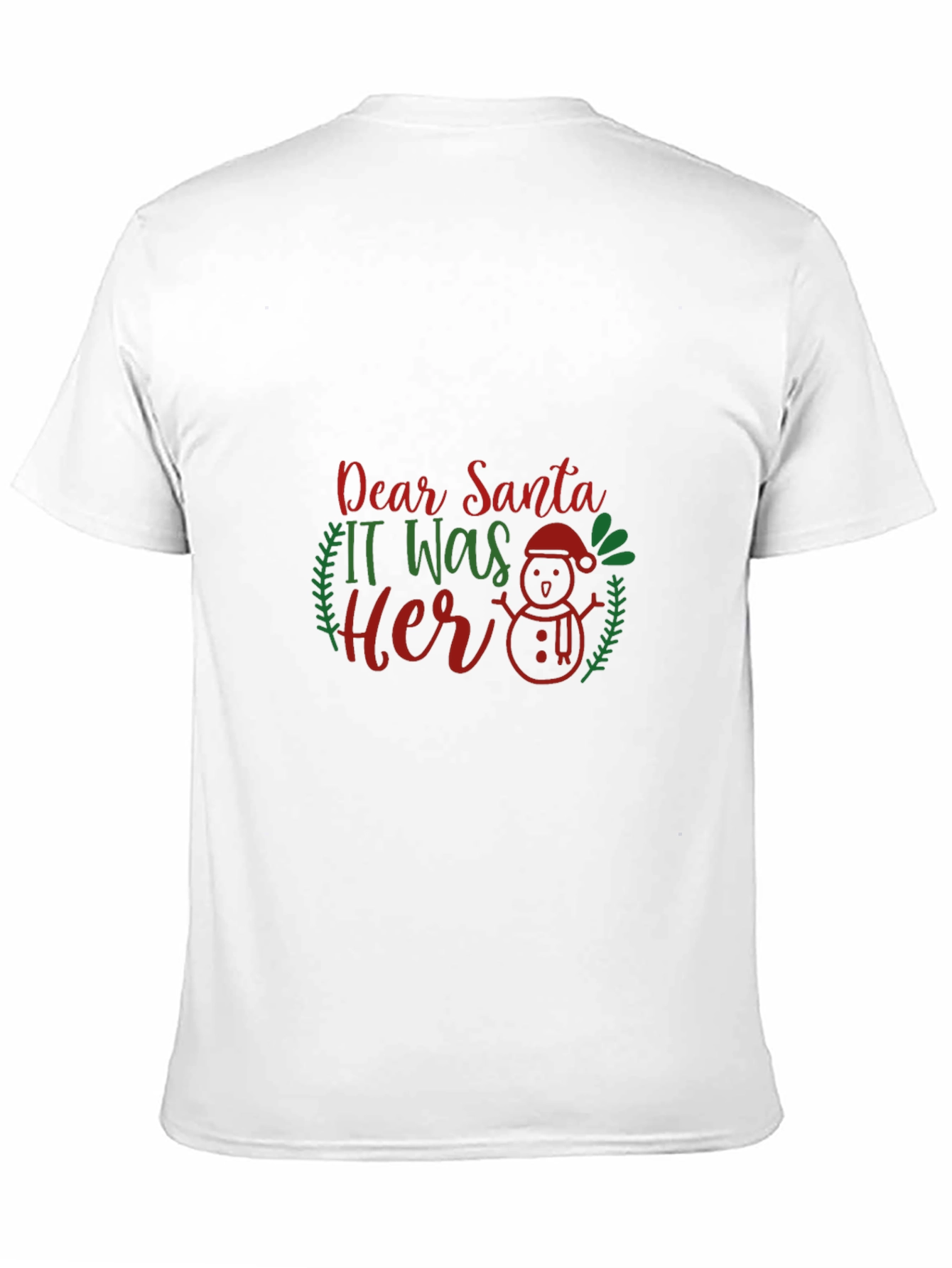 Dear Santa It Was Her Christmas T-Shirt
