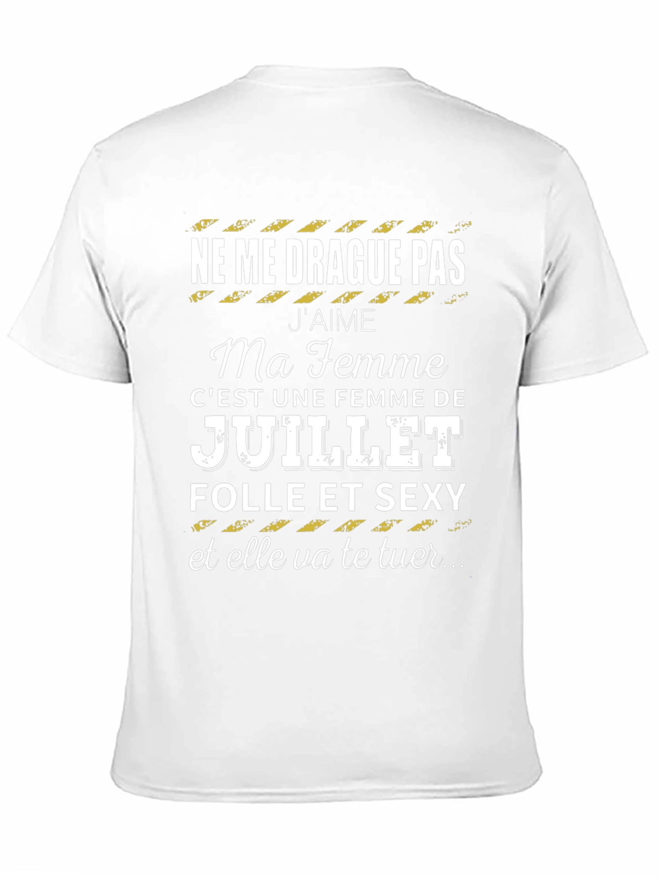 Funny July Wife T-Shirt - French Text