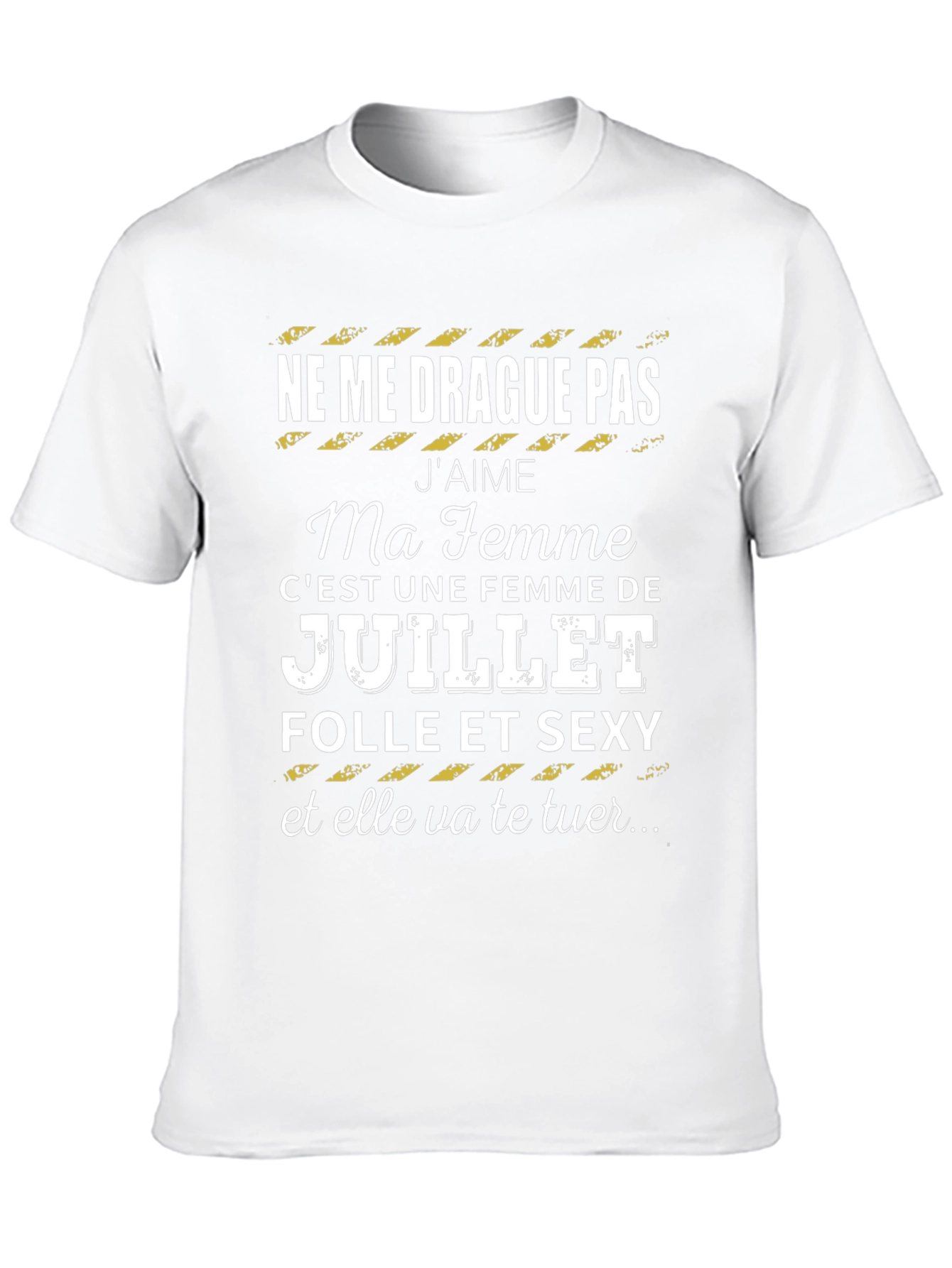 Funny July Wife T-Shirt - French Text