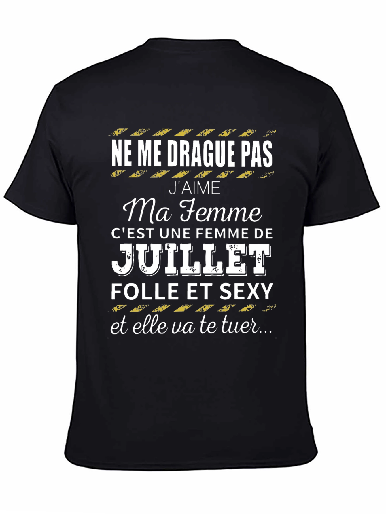 Funny July Wife T-Shirt - French Text