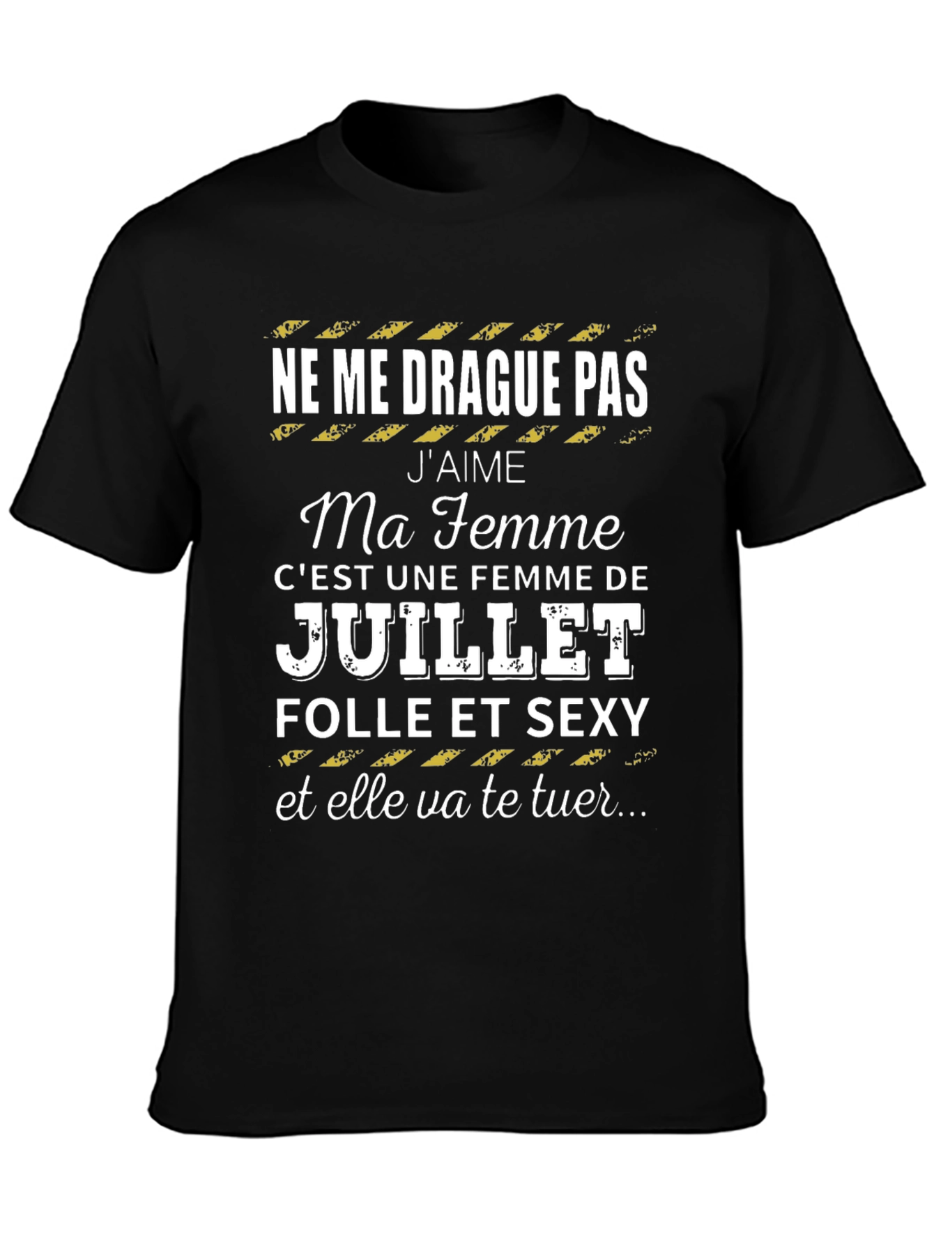 Funny July Wife T-Shirt - French Text