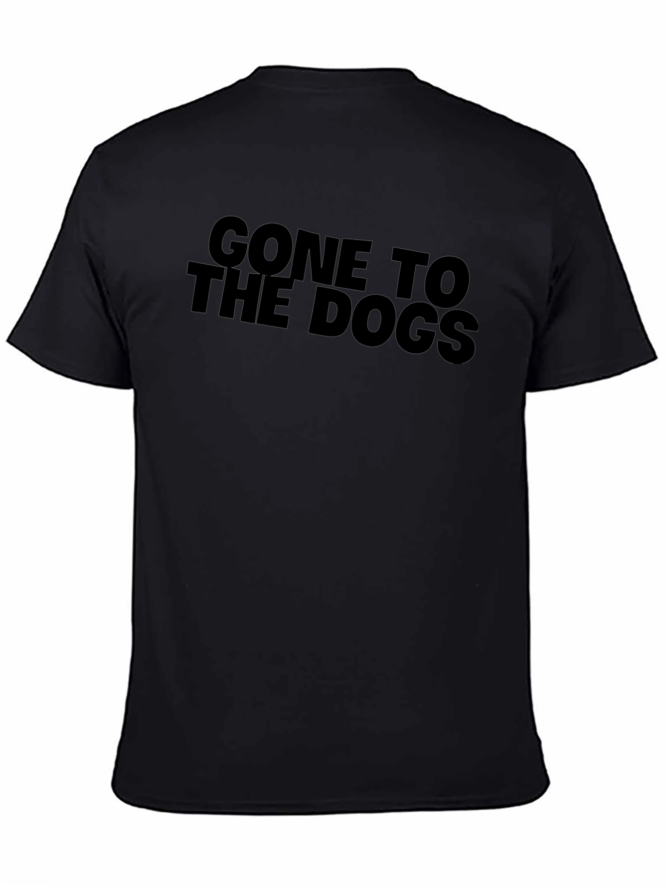 Gone To The Dogs Graphic T-Shirt