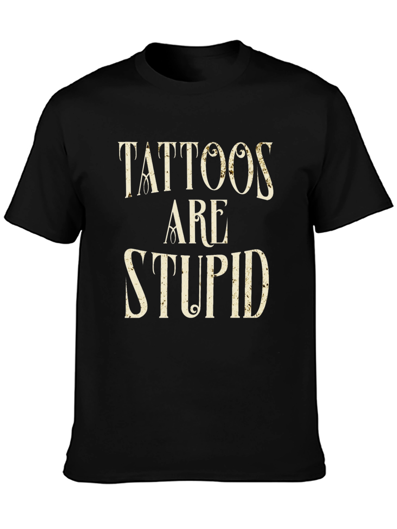 Tattoos Are Stupid Graphic Tee - Black