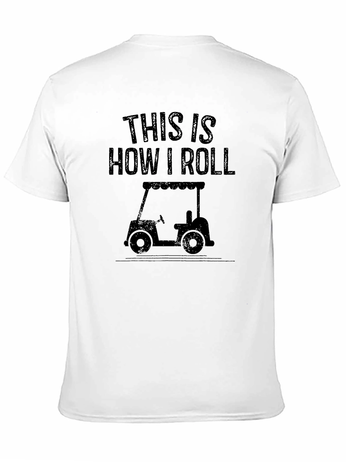 This Is How I Roll Golf Cart T-Shirt