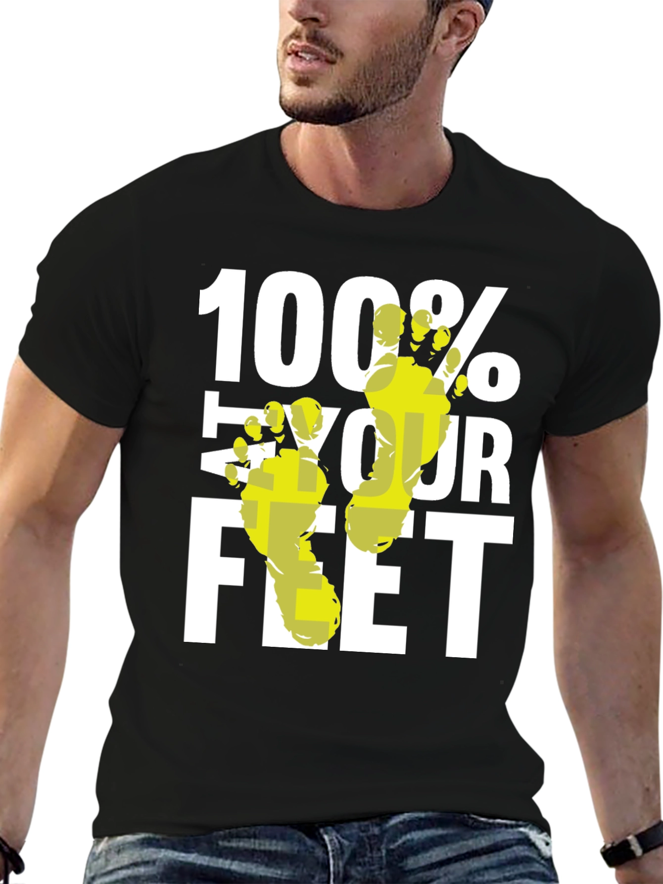 100% Your Feet Funny Graphic T-Shirt