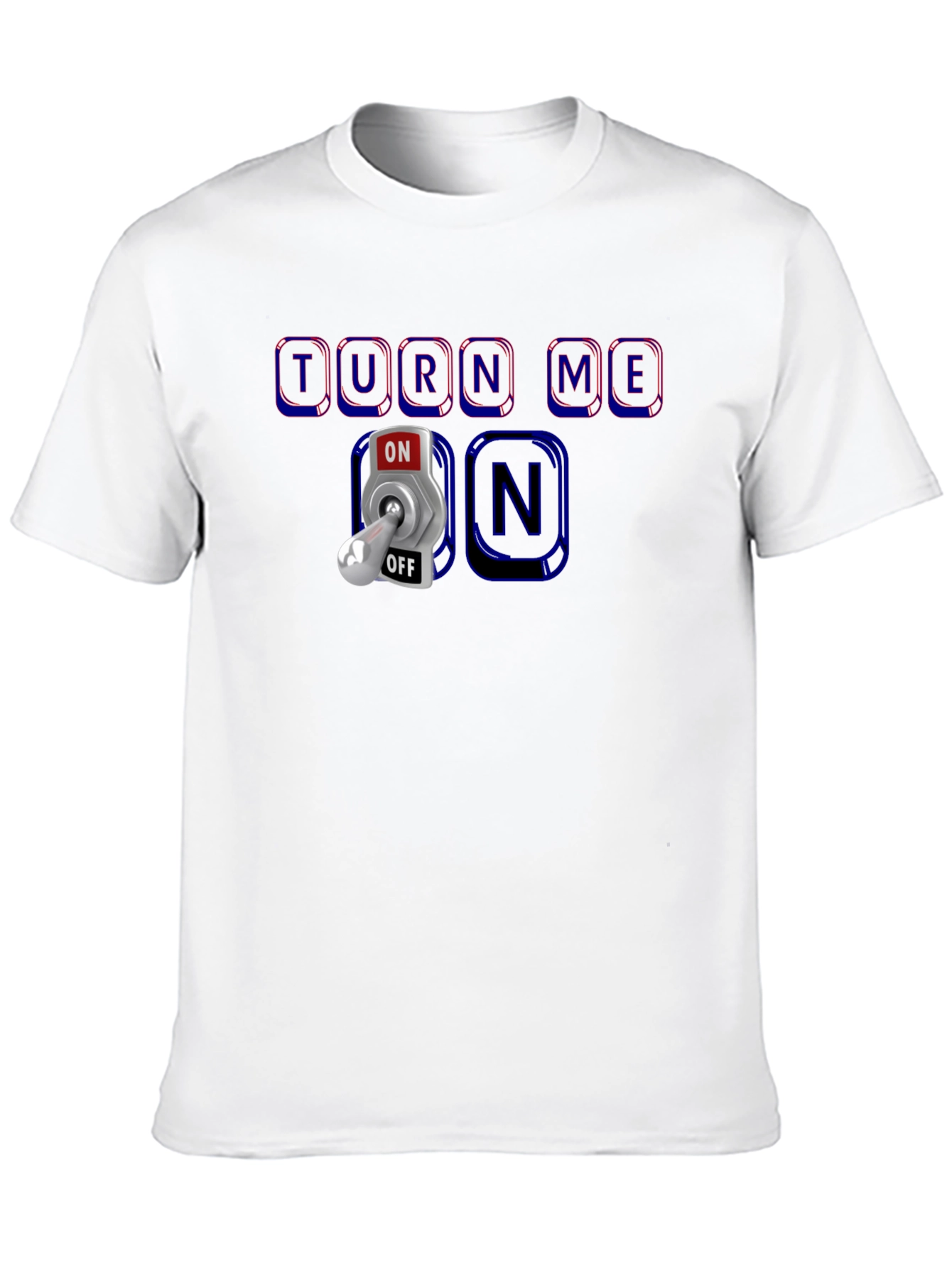 Turn Me On T-Shirt - Humorous Graphic Tee