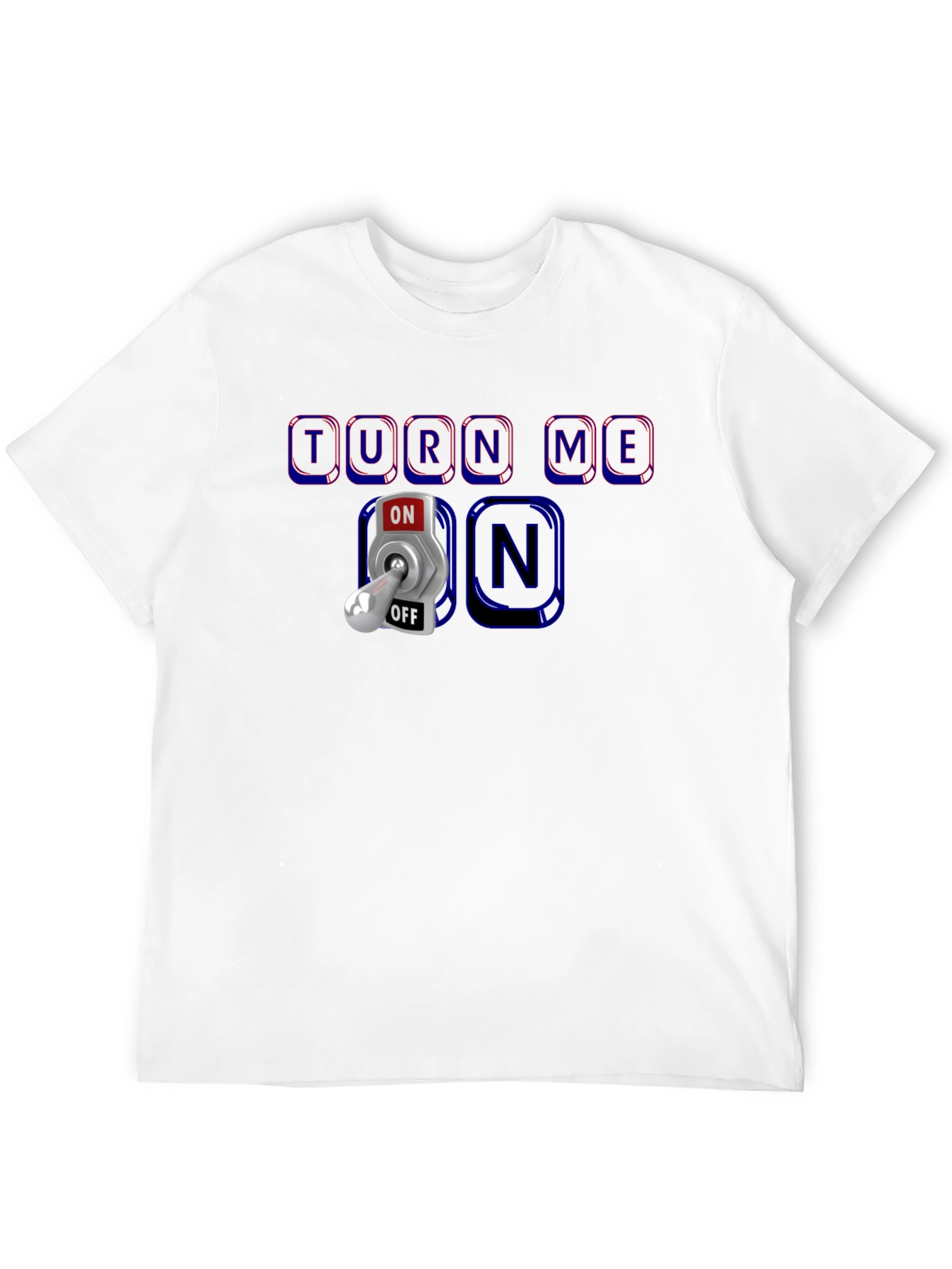 Turn Me On T-Shirt - Humorous Graphic Tee