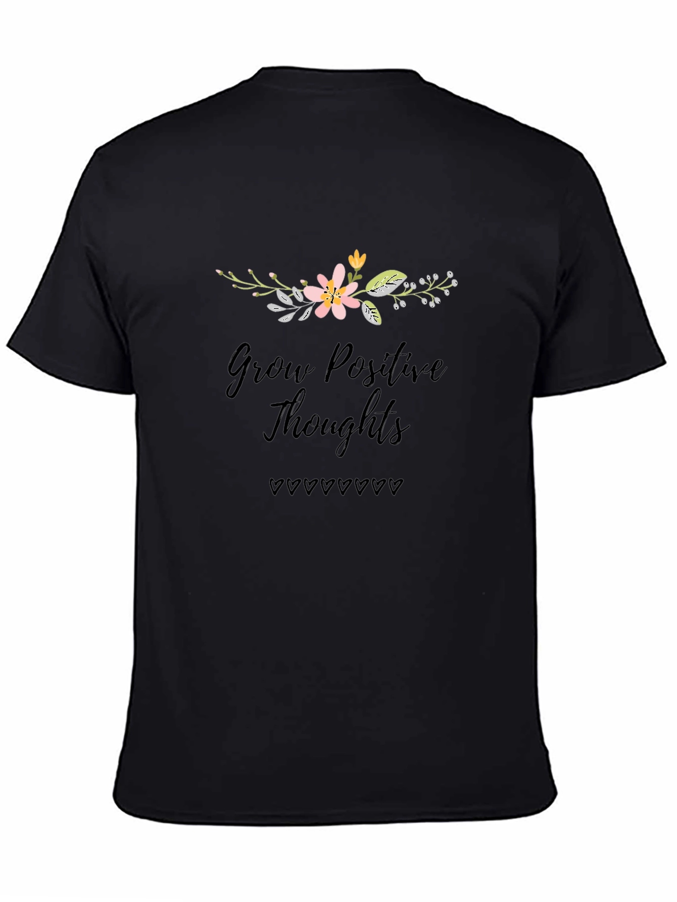 Grow Positive Thoughts Black Graphic T-Shirt
