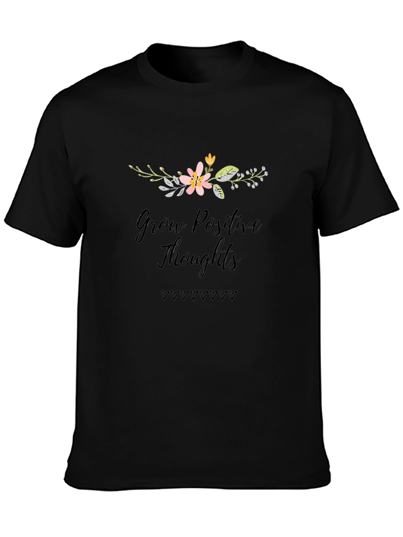 Grow Positive Thoughts Black Graphic T-Shirt