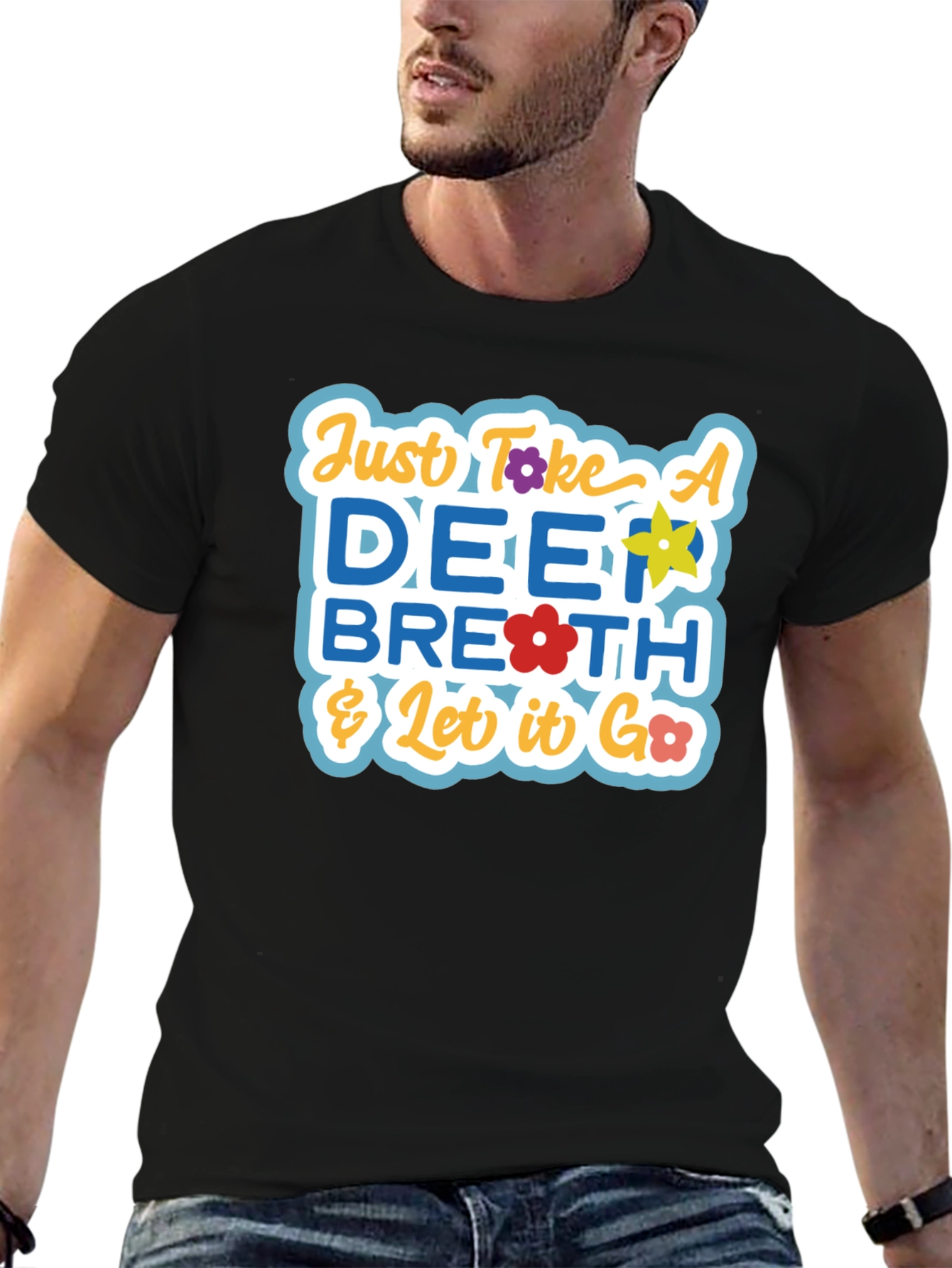 Just Take a Deep Breath Graphic T-Shirt