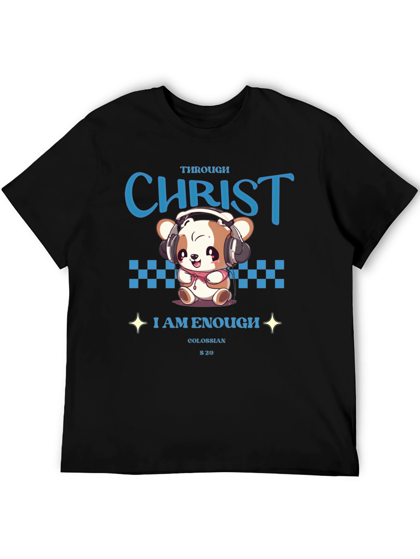 Through Christ I Am Enough Christian T-Shirt