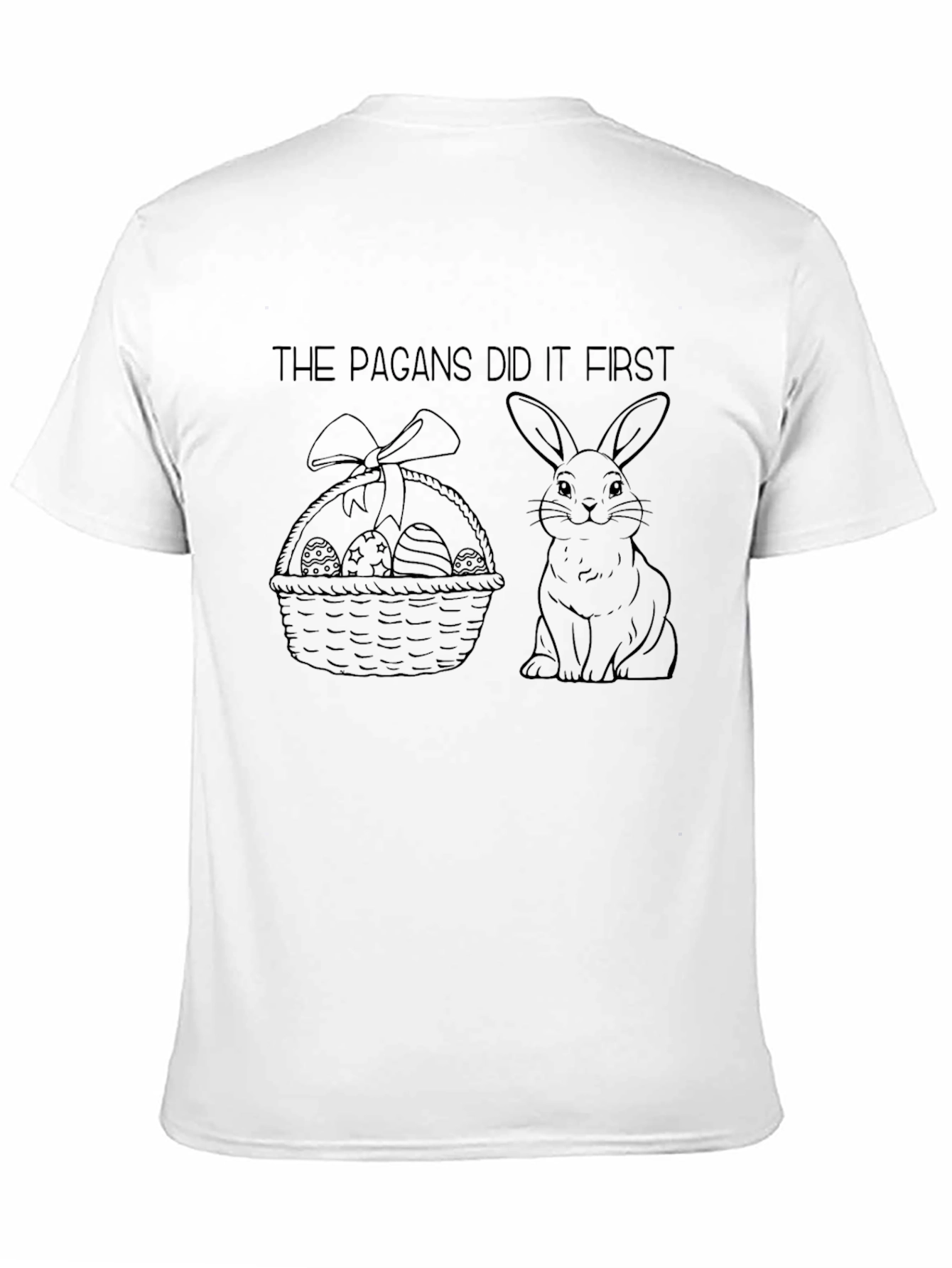 Pagans Did It First Easter T-Shirt