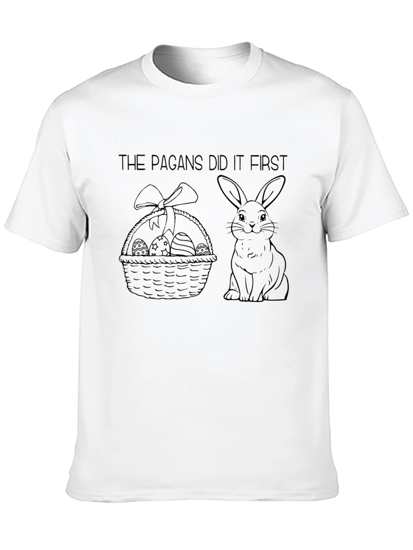 Pagans Did It First Easter T-Shirt