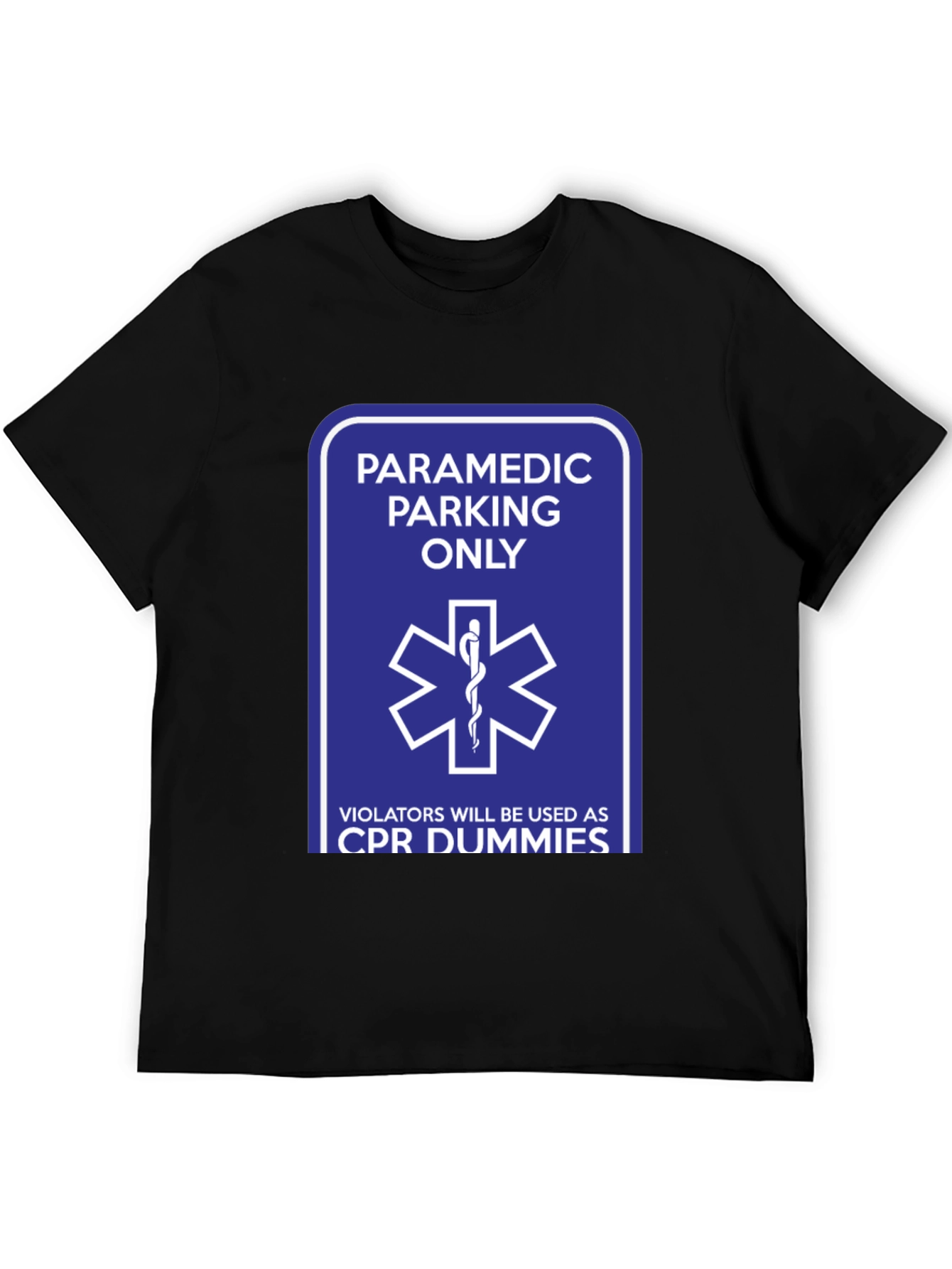 Paramedic Parking Only CPR Dummy Humor T-Shirt