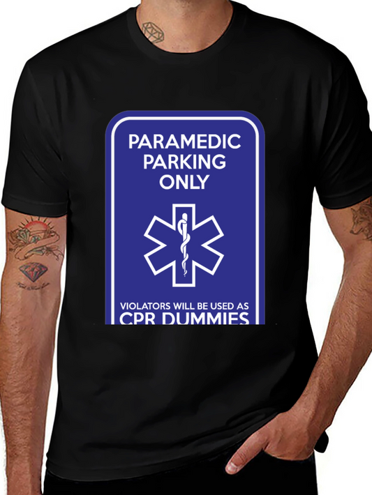 Paramedic Parking Only CPR Dummy Humor T-Shirt