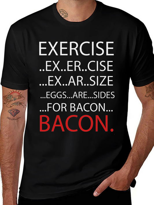 Exercise? T-Shirt - Funny Bacon Lover Tee