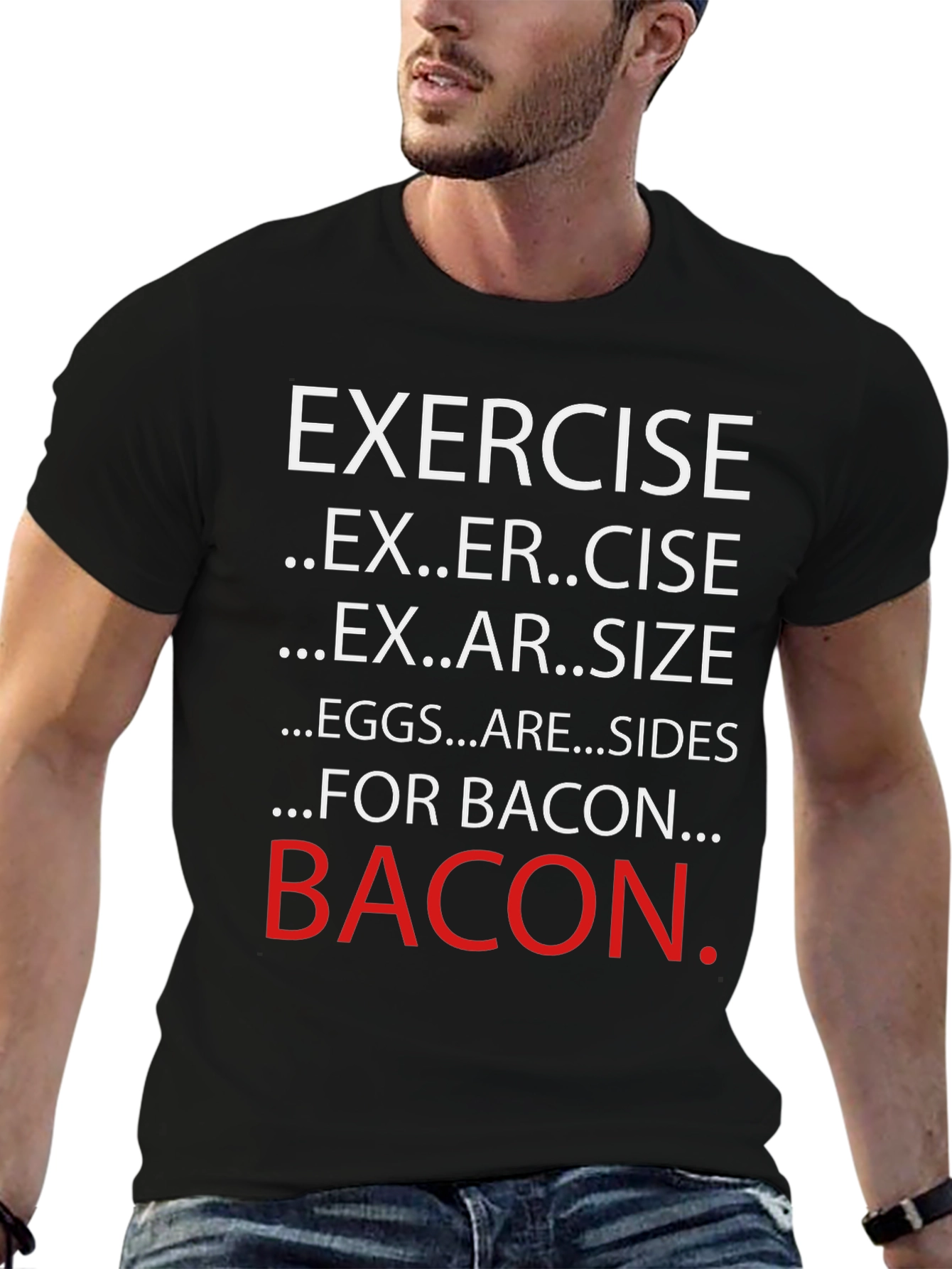 Exercise? T-Shirt - Funny Bacon Lover Tee