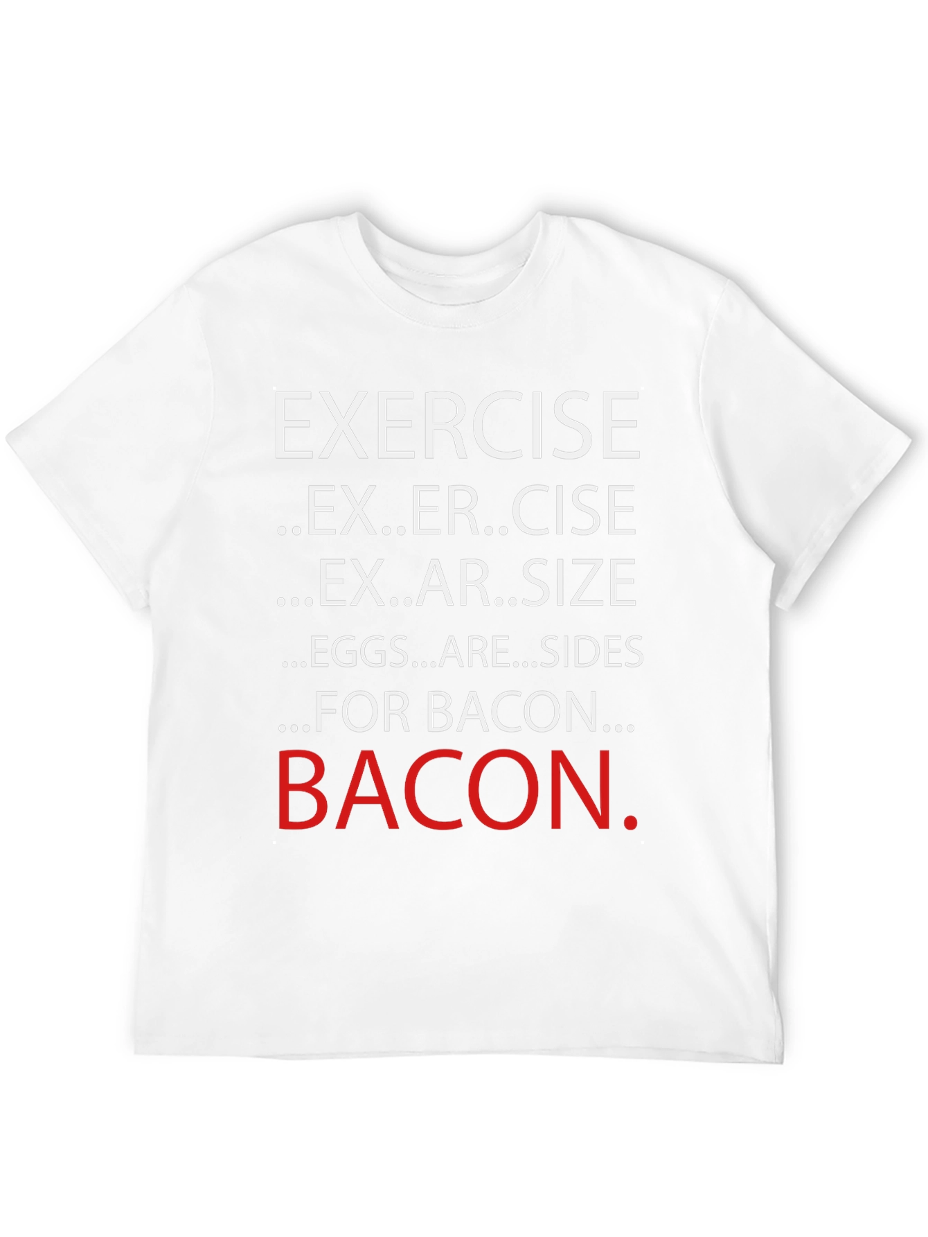 Exercise? T-Shirt - Funny Bacon Lover Tee