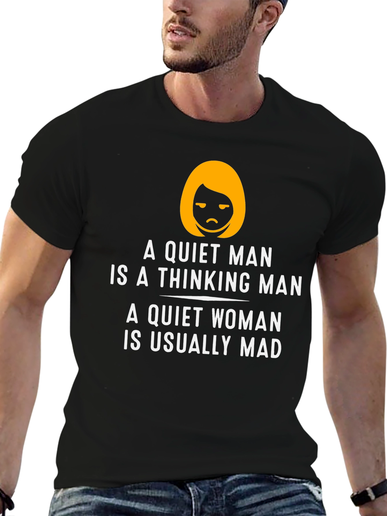 Funny Quiet Man/Woman T-Shirt