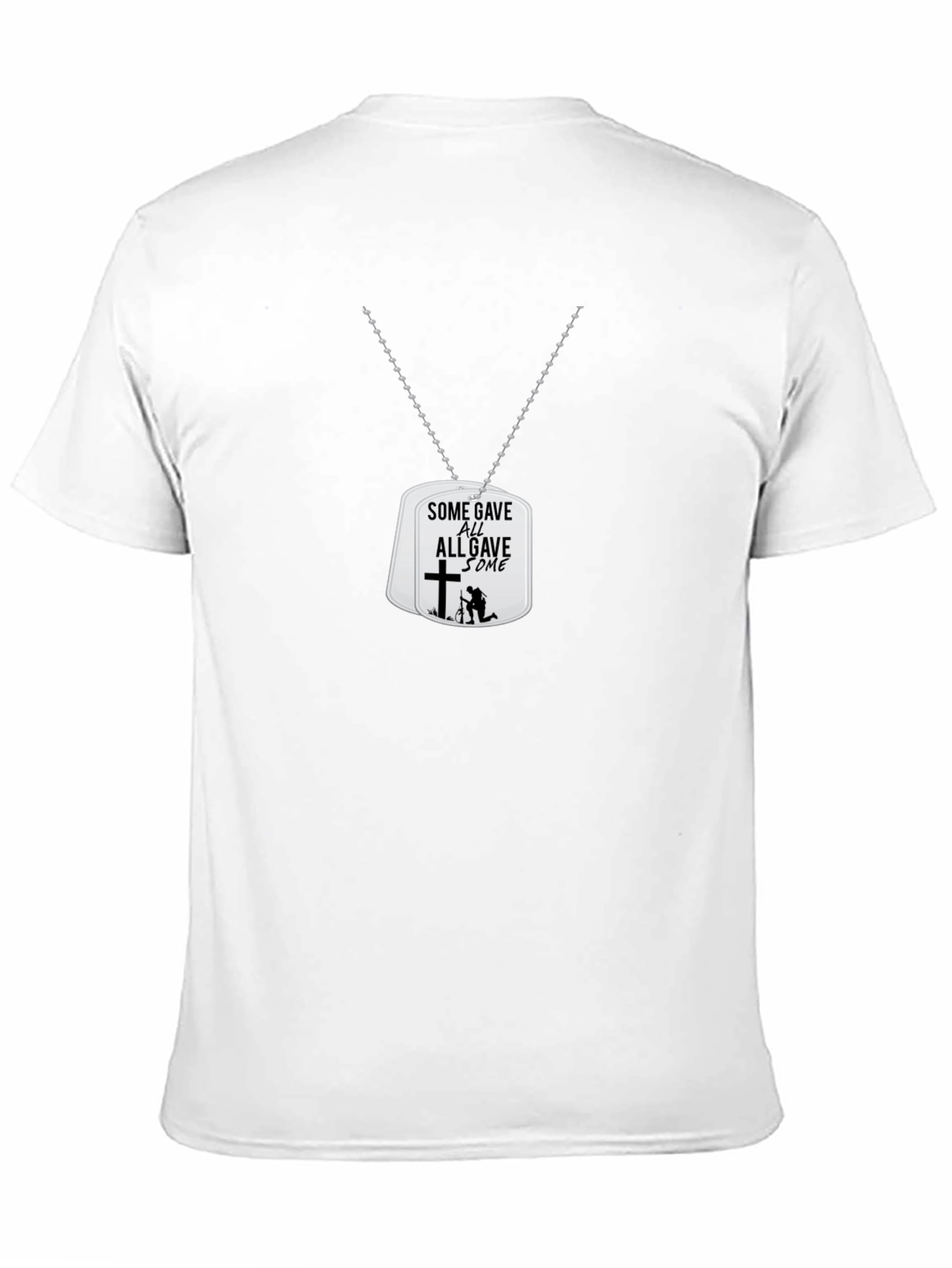 Some Gave All T-Shirt - Military Tribute