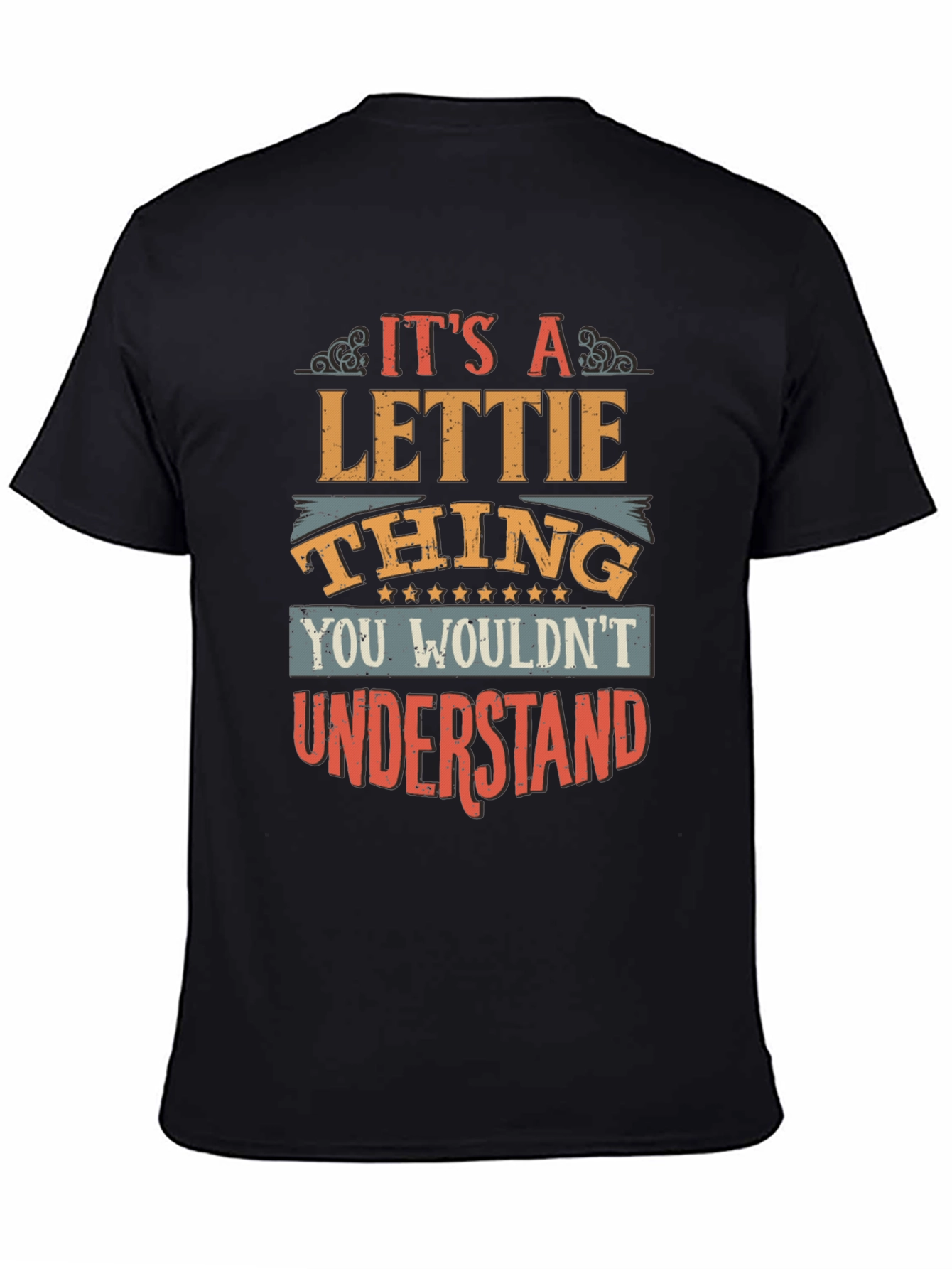 Lettie Thing T-Shirt: You Wouldnt Understand